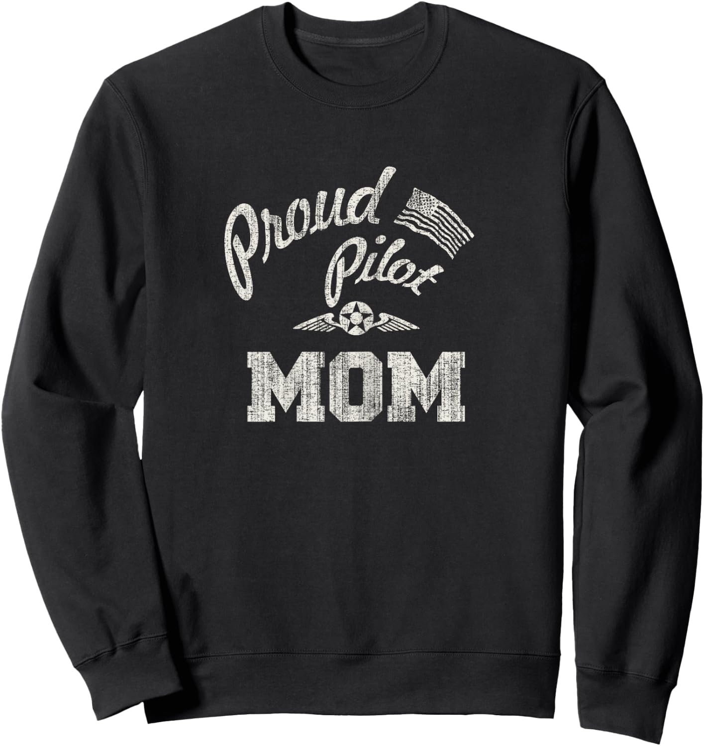 Proud Pilot Mom Mother's Day For Moms Sweatshirt - Sweatshirt | Black
