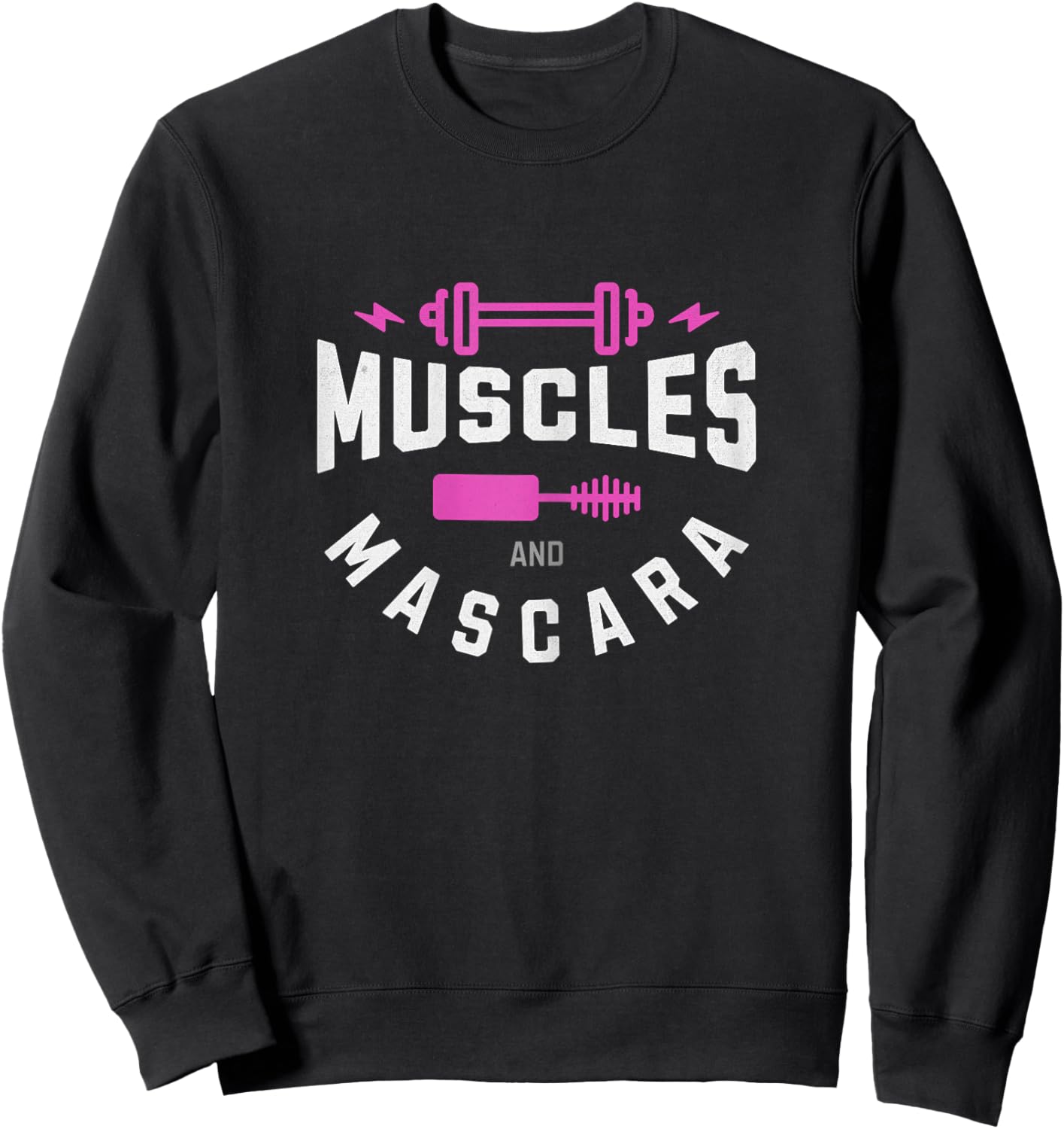 Muscles and Mascara Cute Fitness Gym Sweatshirt - Sweatshirt | Black