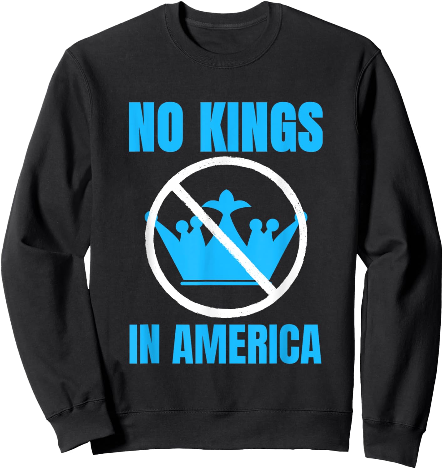 No Kings In America Democracy Court Ruling Saying Sweatshirt - Sweatshirt | Black