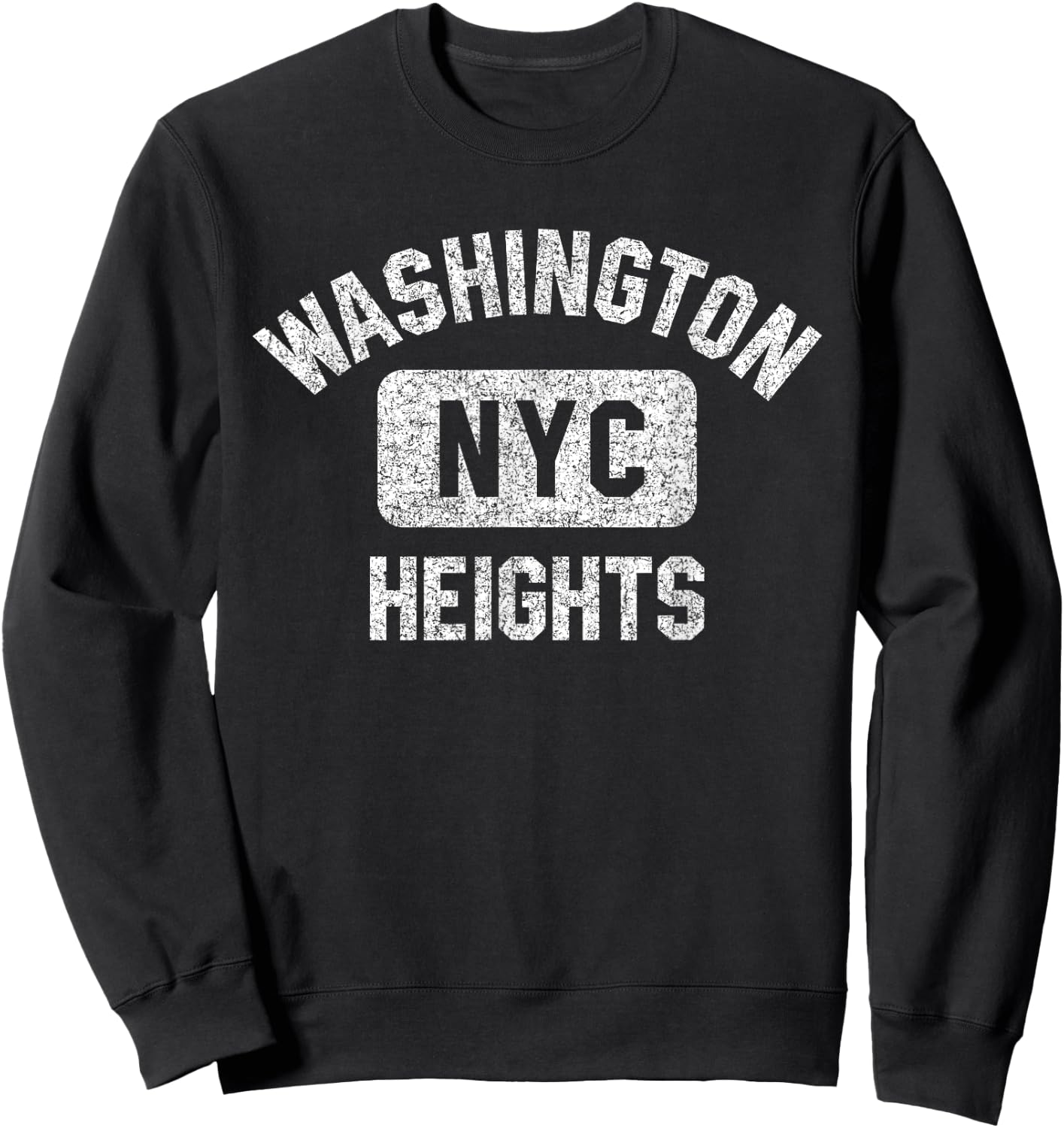 Washington Heights NYC Gym Style Distressed White Print Sweatshirt - Sweatshirt | Black