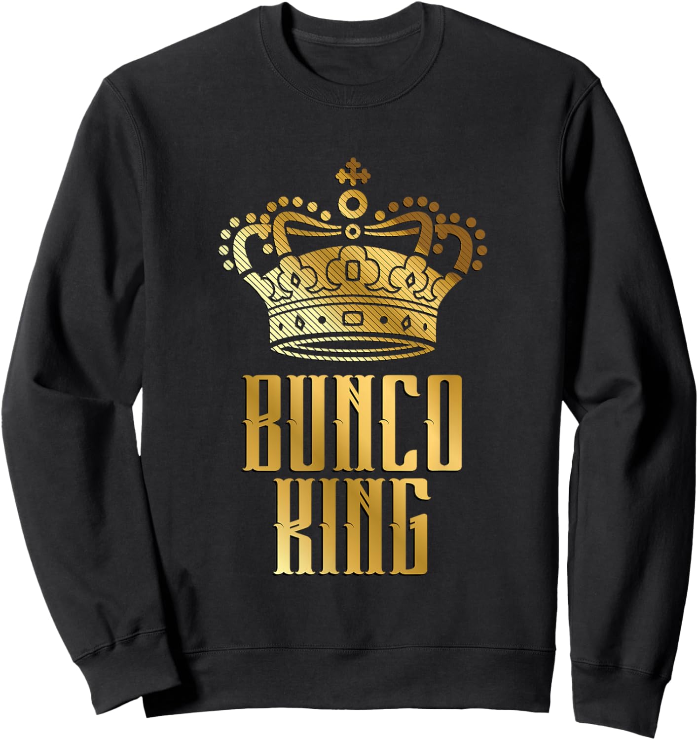 Funny Bunco King - Bunco Gaming Nights Dice Board Game Sweatshirt - Sweatshirt | Black