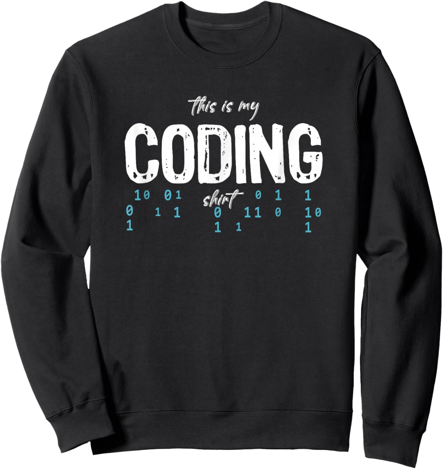 Programmer Programming Coding Software Developer Sayings Sweatshirt - Sweatshirt | Black