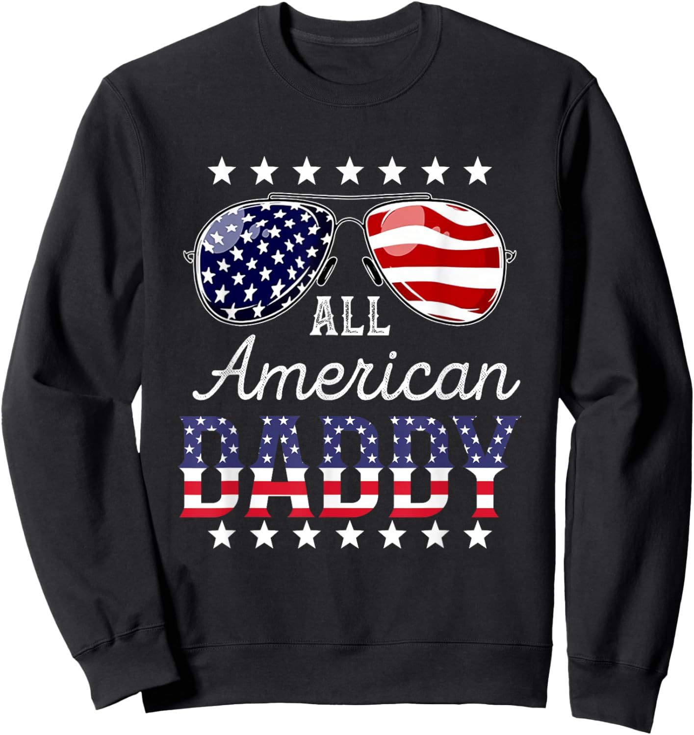 All American Daddy 4th of July Sunglasses Family Men Sweatshirt - Sweatshirt | Black