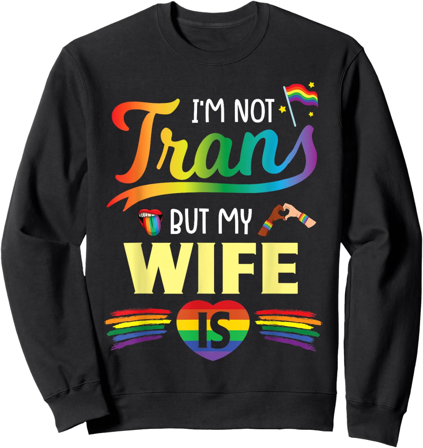 Husband I'm Not Transgender But My Wife Is Help Love Proud Sweatshirt - Sweatshirt | Black