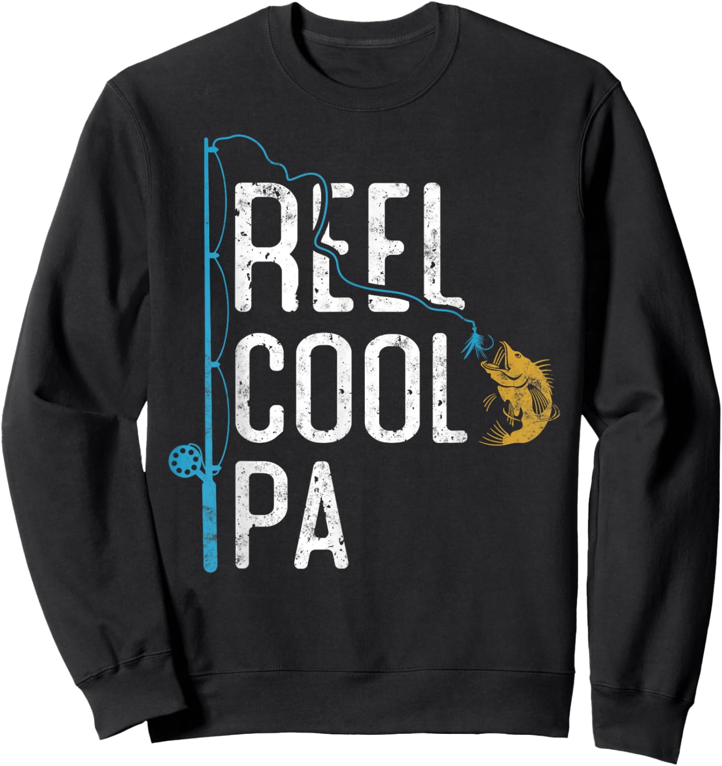 Fishing Reel cool Pa Father’s Day Gift Fisherman Pa Sweatshirt - Sweatshirt | Black