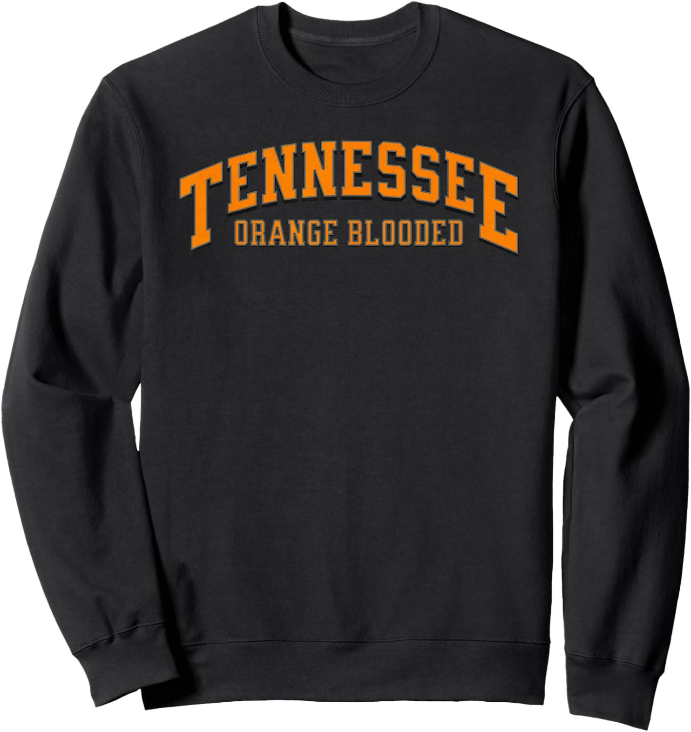 Classic Tennessee Orange Blooded, Tennessee Fan Sweatshirt - Sweatshirt | Black