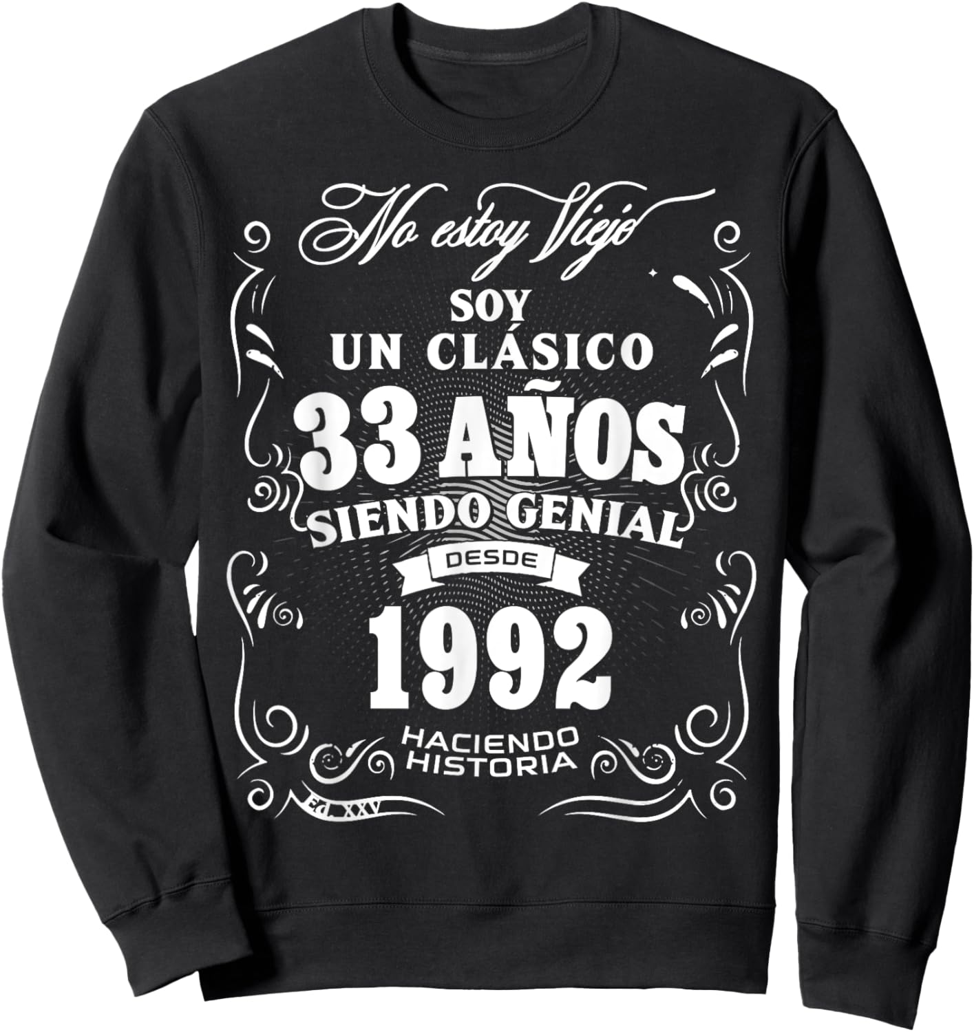 33rd Birthday gift in Spanish Regalo cumpleanos 33 Sweatshirt - Sweatshirt | Black