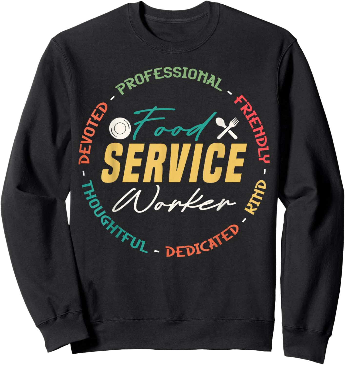 Cute Food Service Worker Appreciation Sweatshirt - Sweatshirt | Black