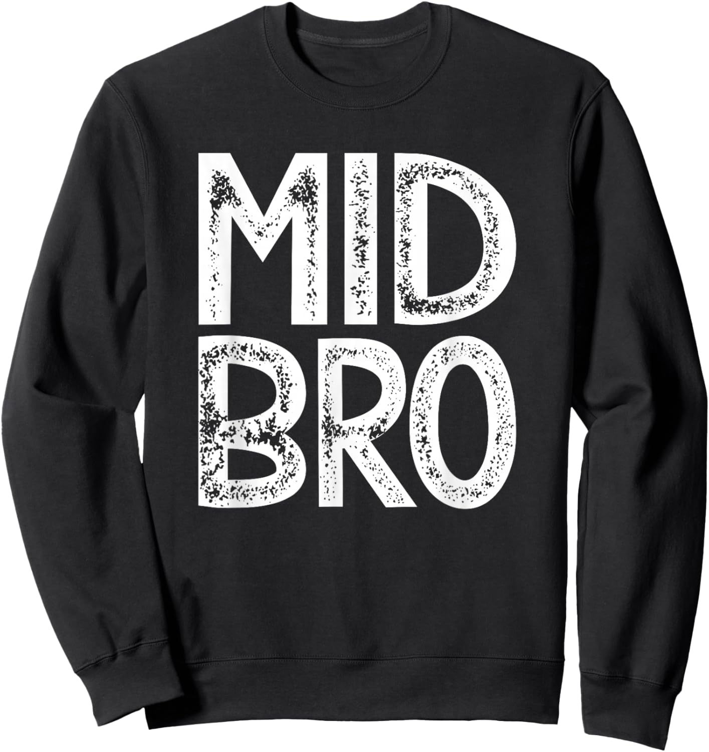 Mittlerer Bruder Geschenk Mid Bro Mittelkind Sandwichkind Sweatshirt - Sweatshirt | Black