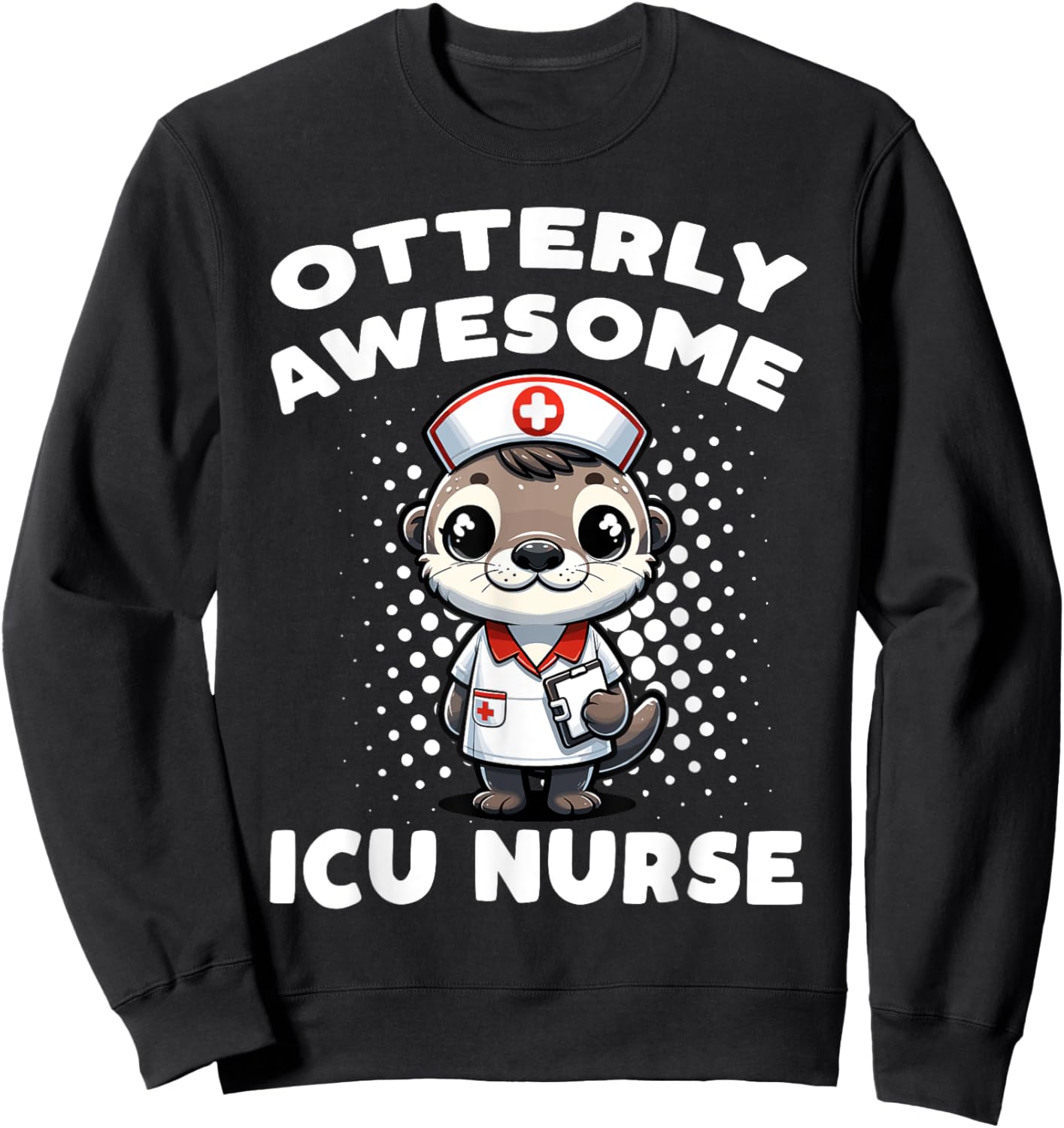 Icu Nurse Otterly Awesome Sea Otter Sweatshirt - Sweatshirt | Black