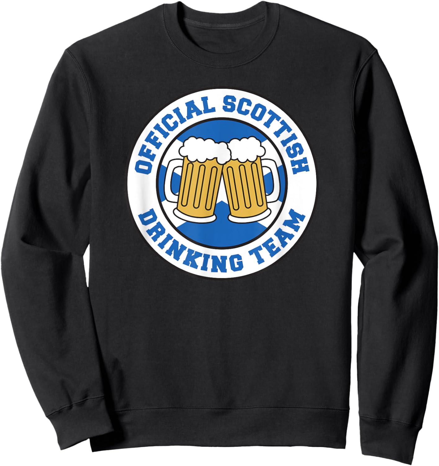 Official Scottish Drinking Team Flag of Scotland Beer Funny Sweatshirt - Sweatshirt | Black