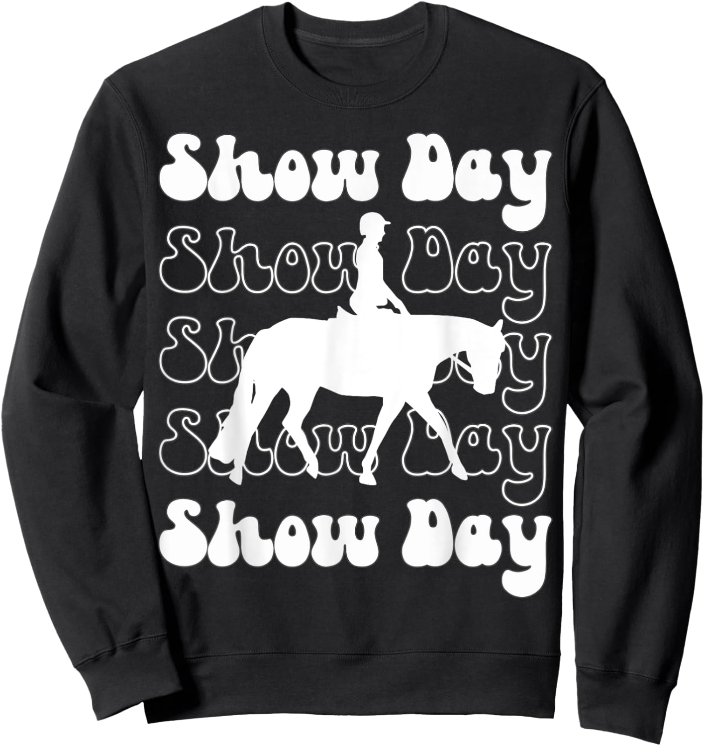 English Horsemanship Show Day, Horse Show Day, Hunt Seat Sweatshirt - Sweatshirt | Black