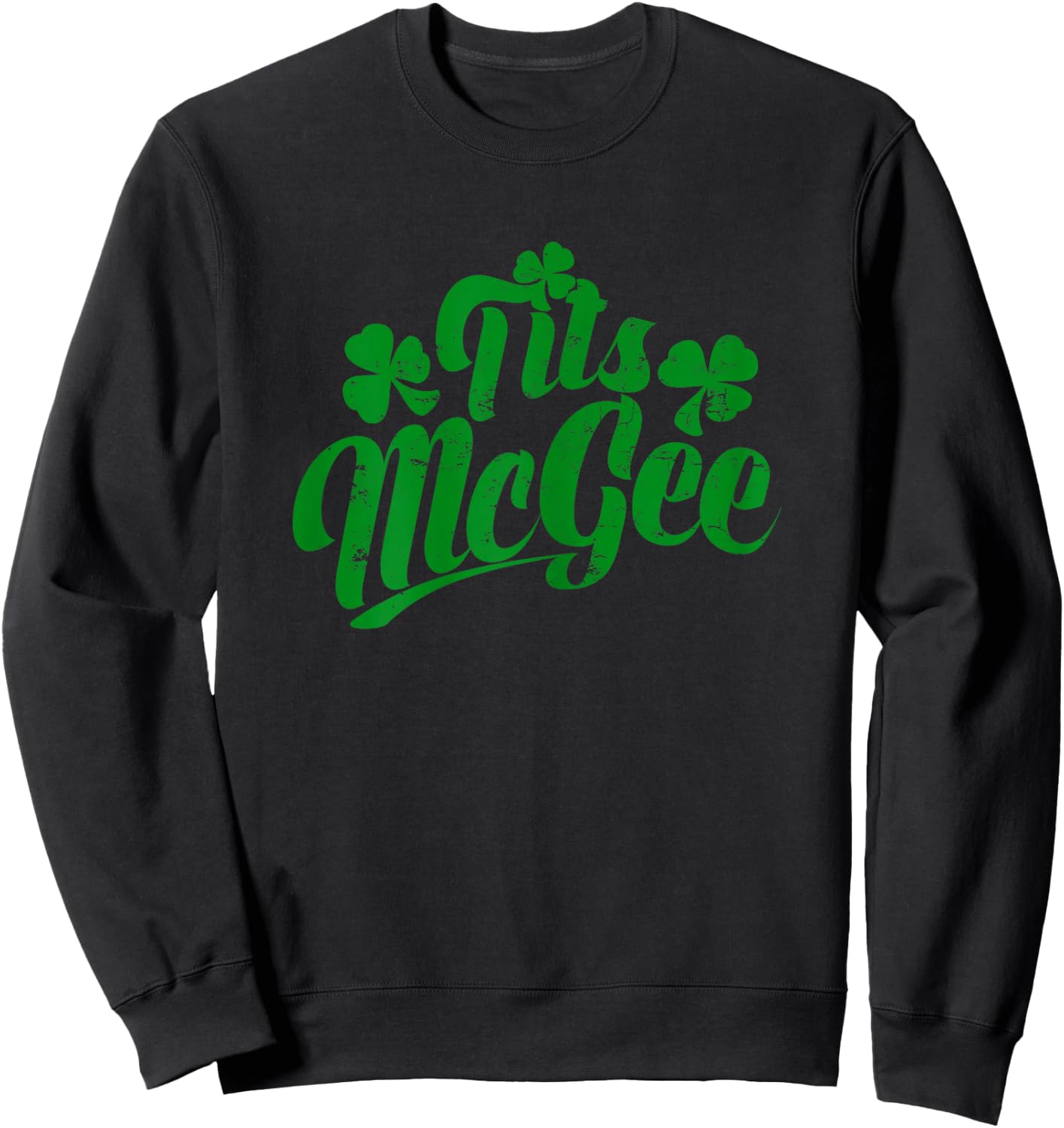 Tits McGee Vintage St. Patrick's Day Funny Shamrocks Retro Sweatshirt - Sweatshirt | Black