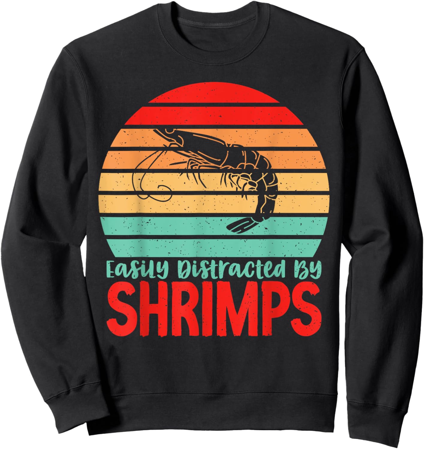 Easily distracted Shrimps Lover Sweatshirt - Sweatshirt | Black