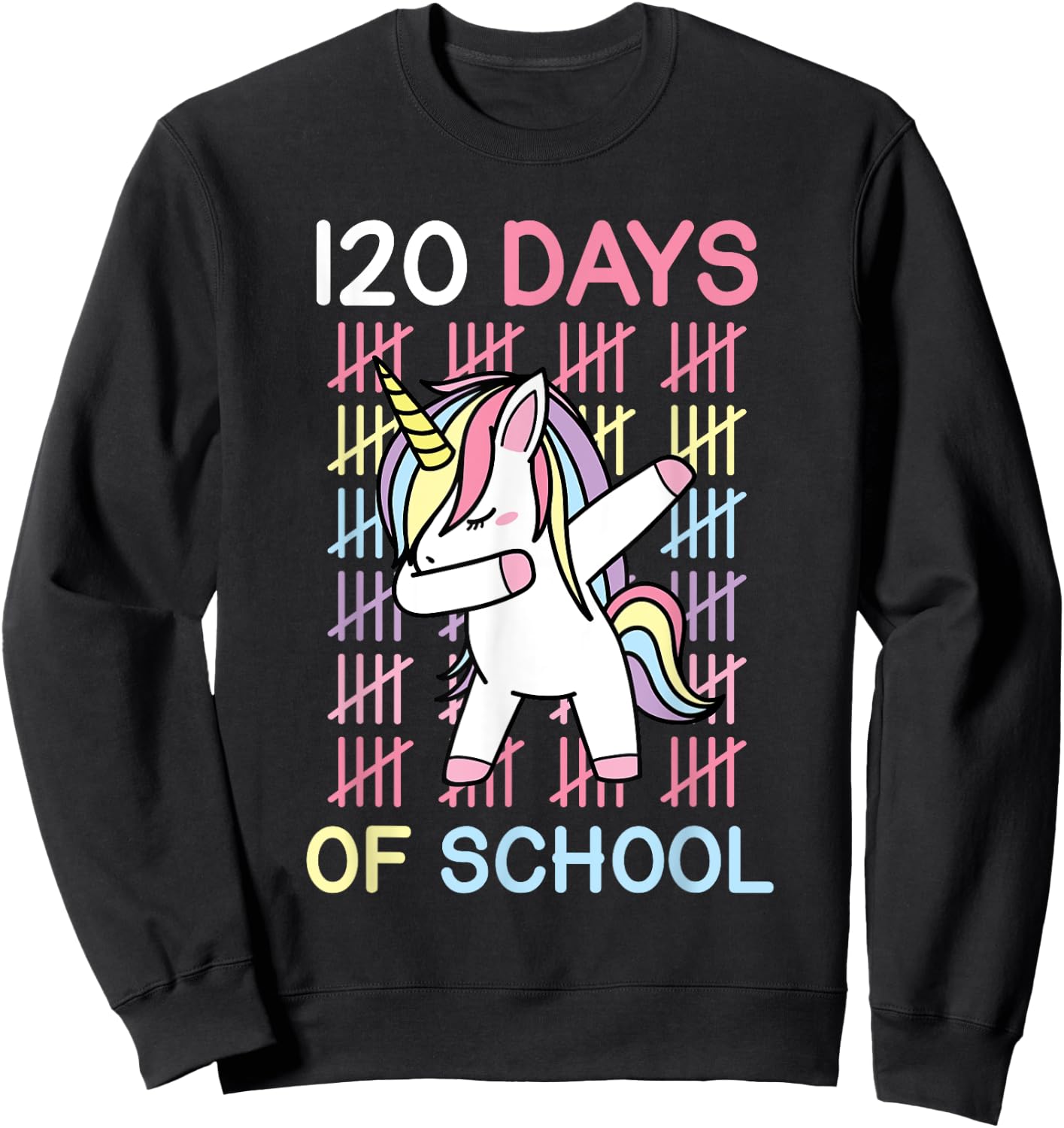 1st Grade 120 Days of School Unicorn Shirt Teacher Kids Sweatshirt - Sweatshirt | Black
