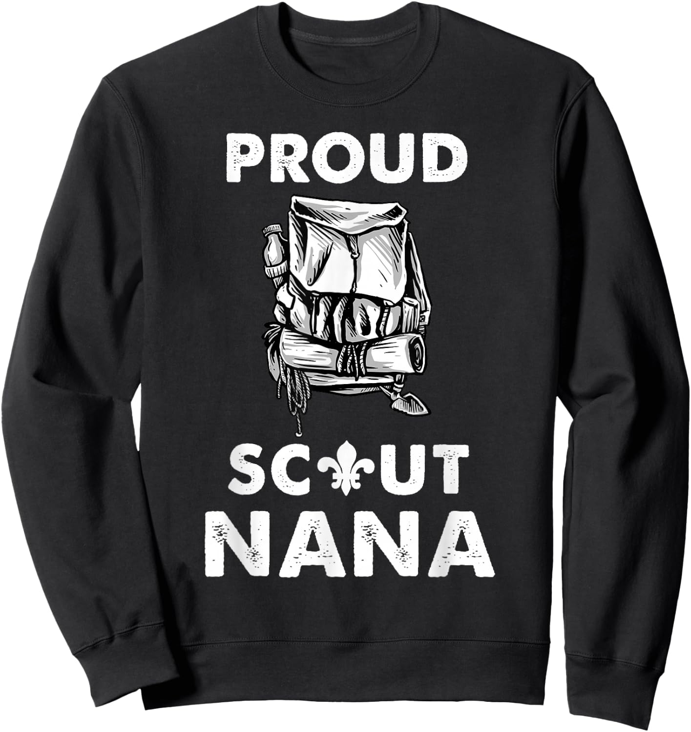 Proud Scout Nana Camping Scouting Lover Sweatshirt - Sweatshirt | Black