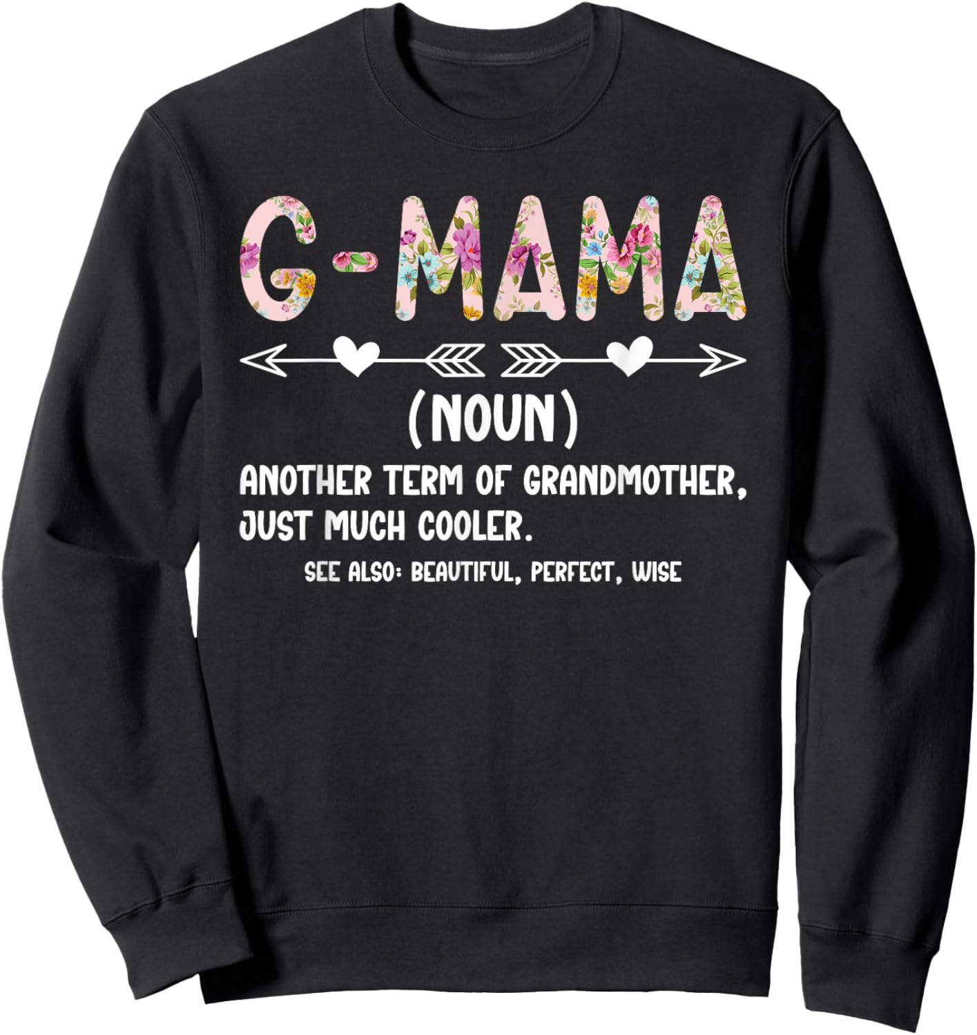 G-Mama Definition G-Mama Grandma G-Mama Grandmother Sweatshirt - Sweatshirt | Black