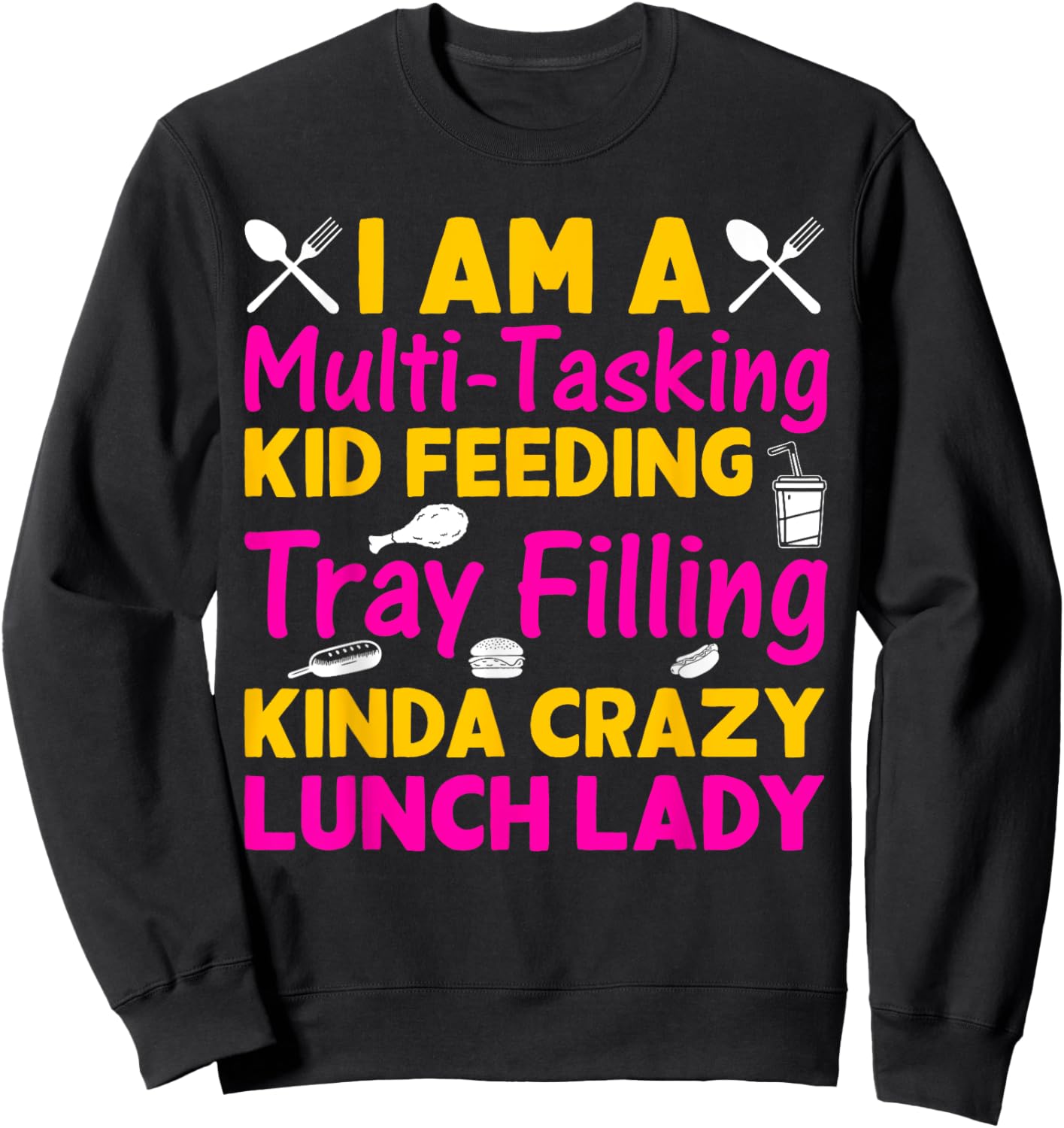 Lunch Lady Cafeteria Worker School Food Service Crew Kitchen Sweatshirt - Sweatshirt | Black