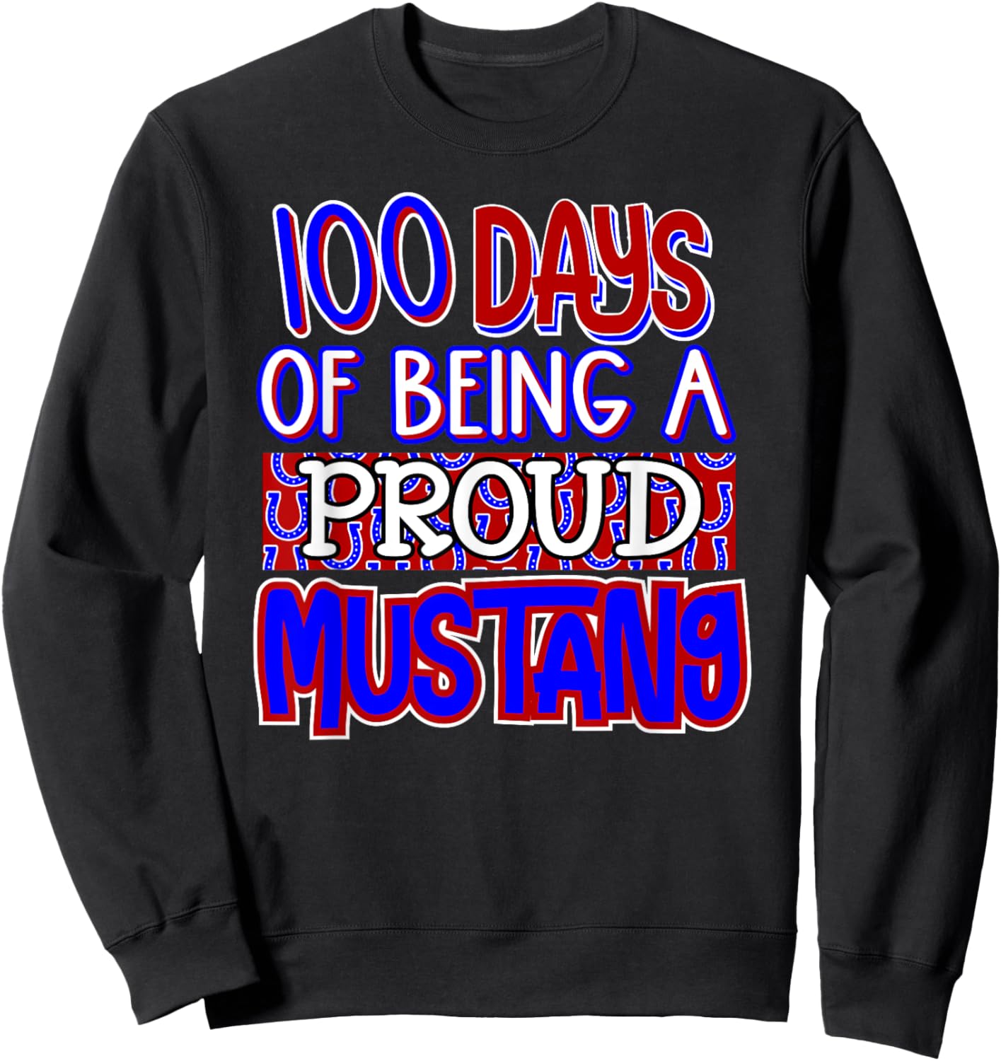 100 Days of School Mustangs Elementary Teacher Mustang pride Sweatshirt - Sweatshirt | Black