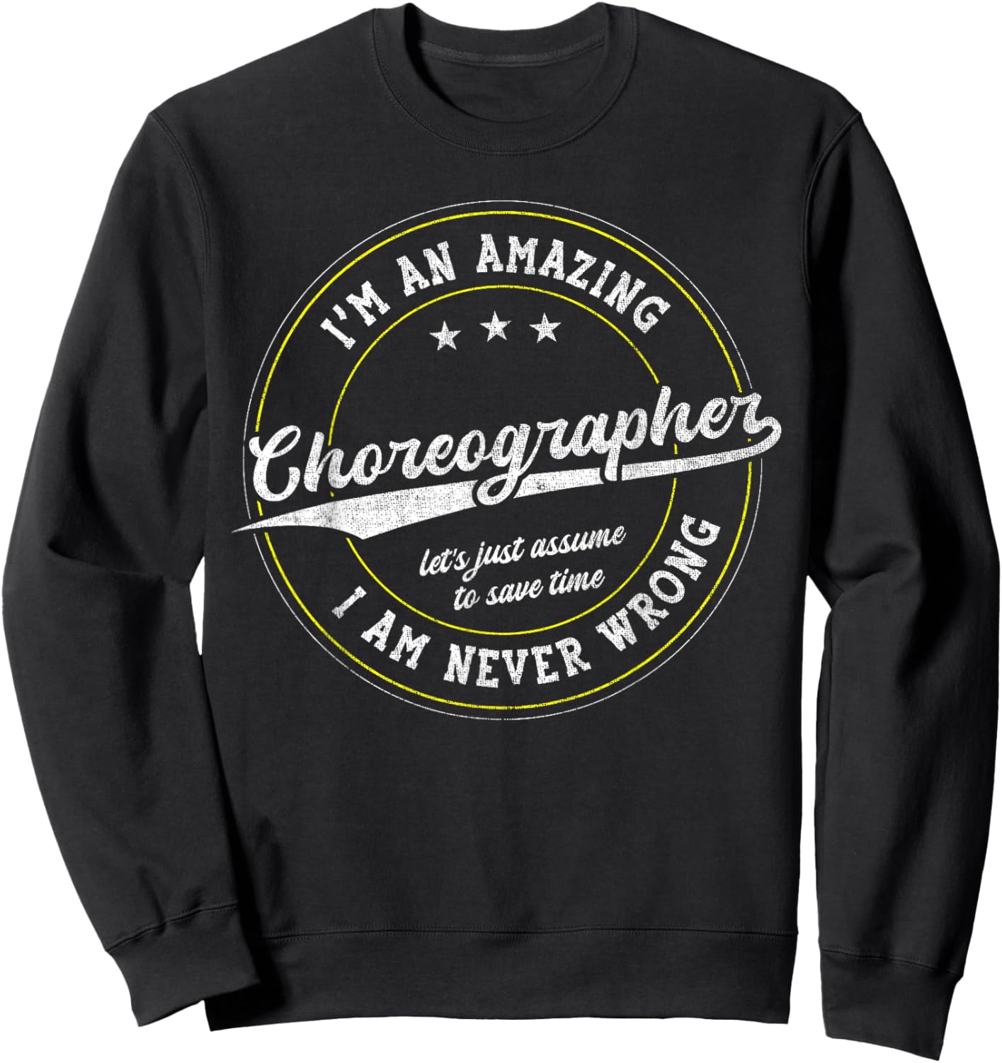 Amazing Choreographer Sweatshirt - Sweatshirt | Black