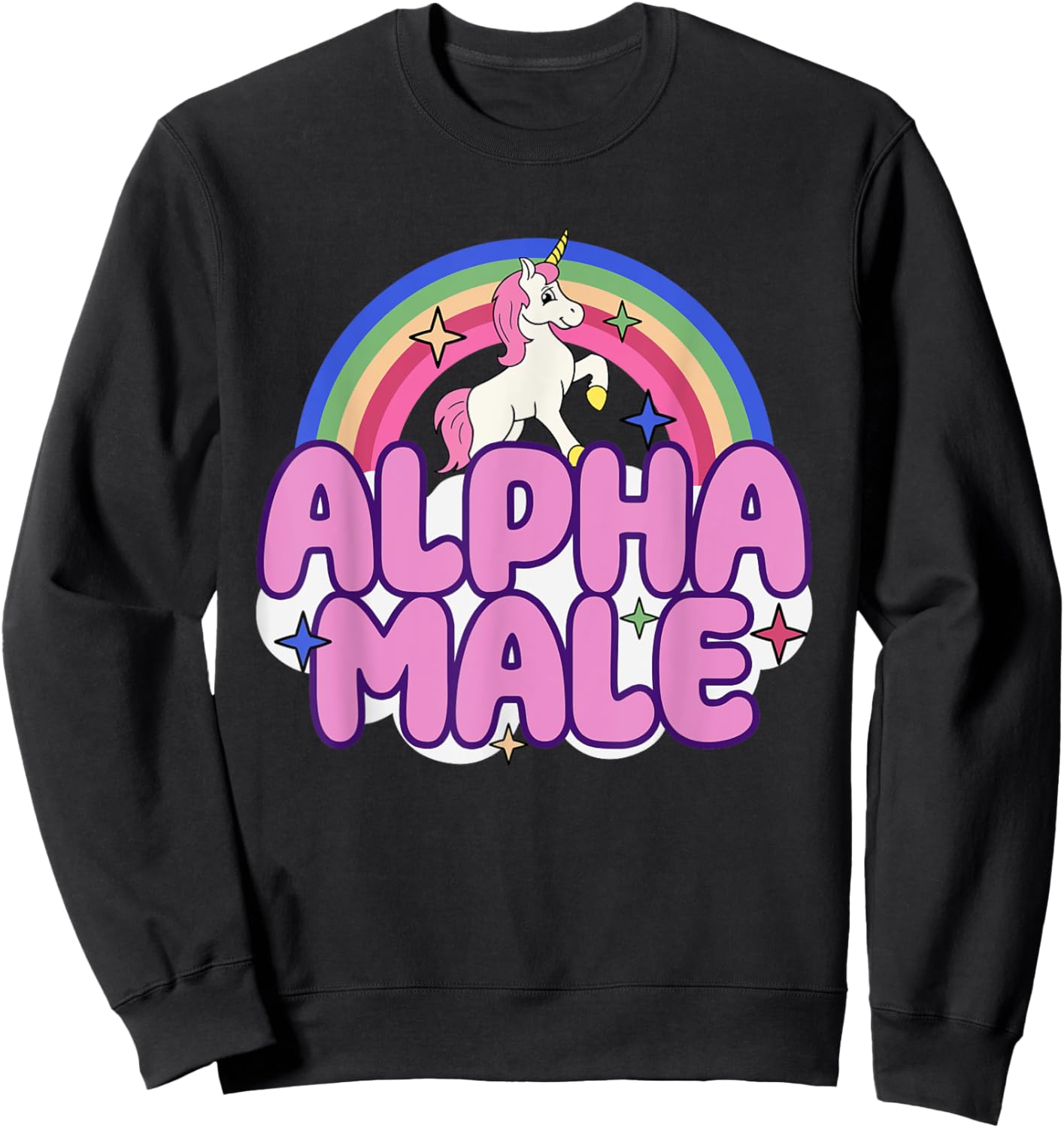 Alpha Male Unicorn Funny Sarcastic Ironic Weird Y2K Humor Sweatshirt - Sweatshirt | Black