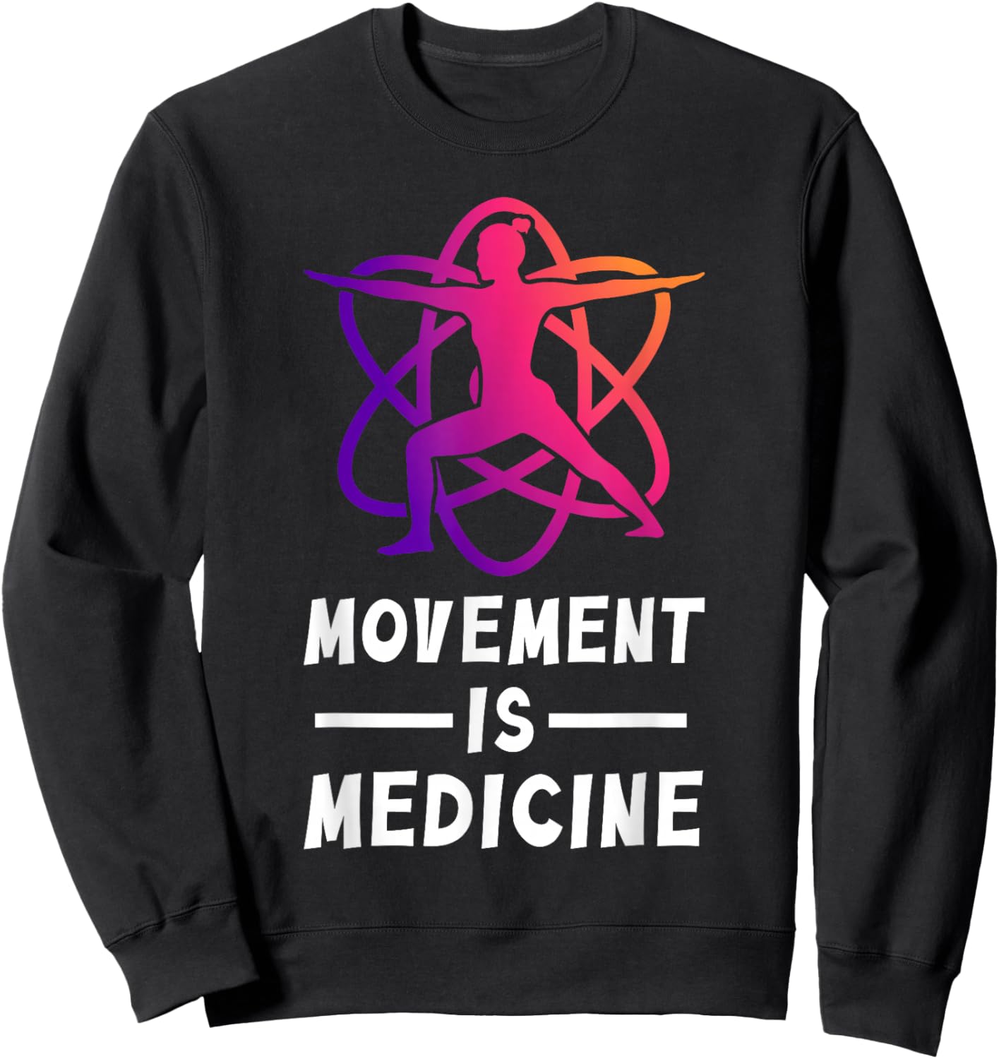 Movement Is Medicine Exercise Therapy Sports Medicine Sweatshirt - Sweatshirt | Black