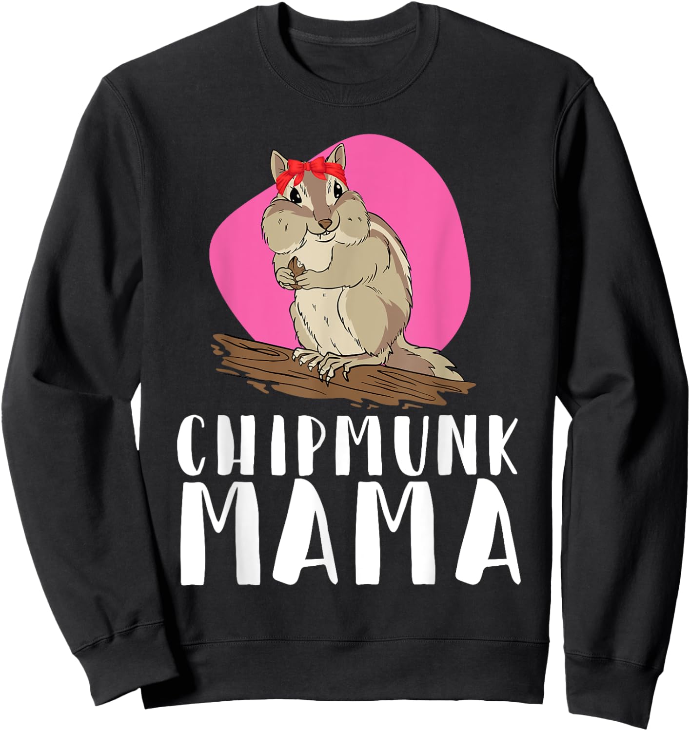 Chipmunk Mama Pet Chipmunk Sweatshirt - Sweatshirt | Black