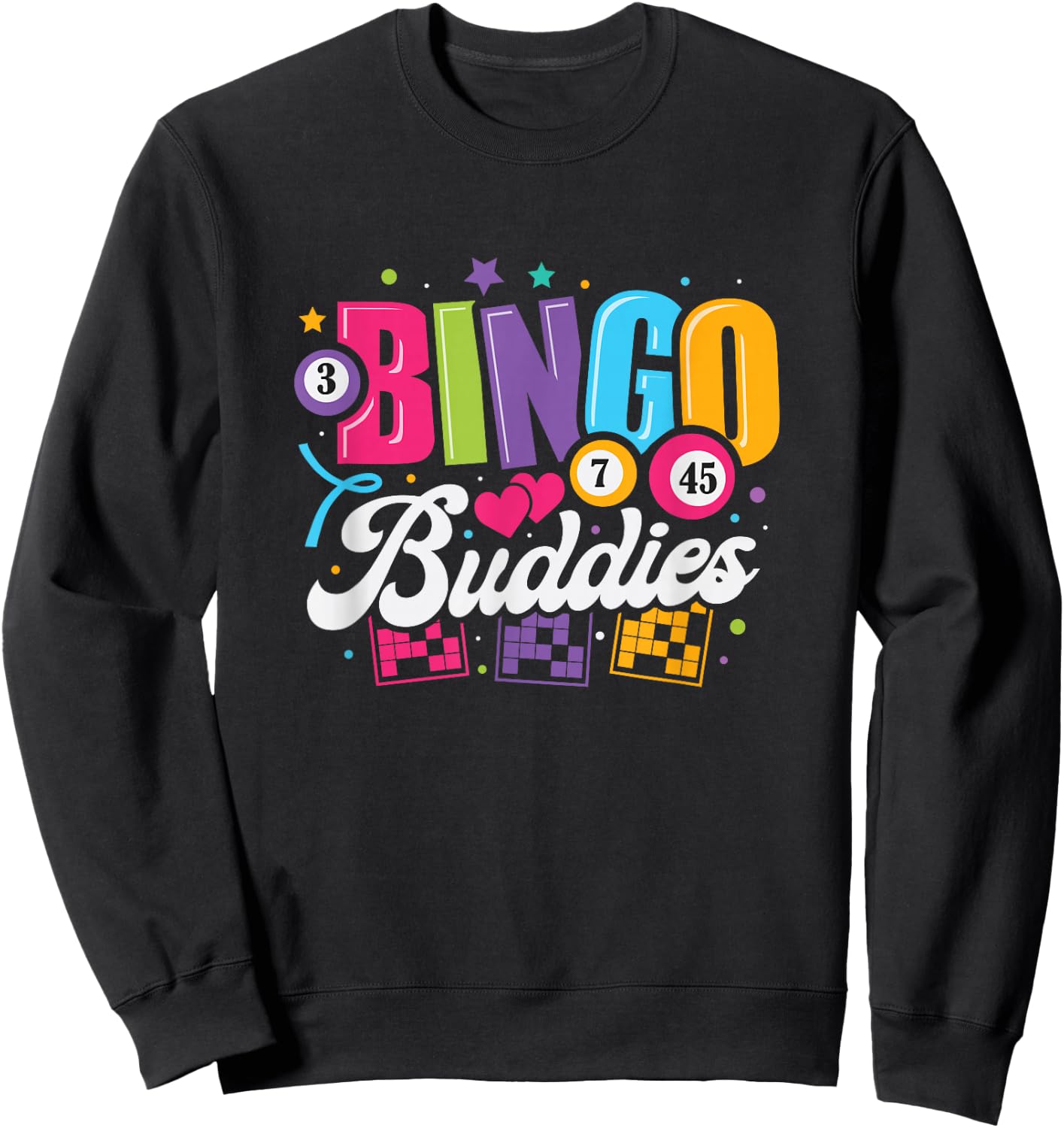 Bingo Buddies Lucky Game Players Funny Men Women Kids Sweatshirt - Sweatshirt | Black