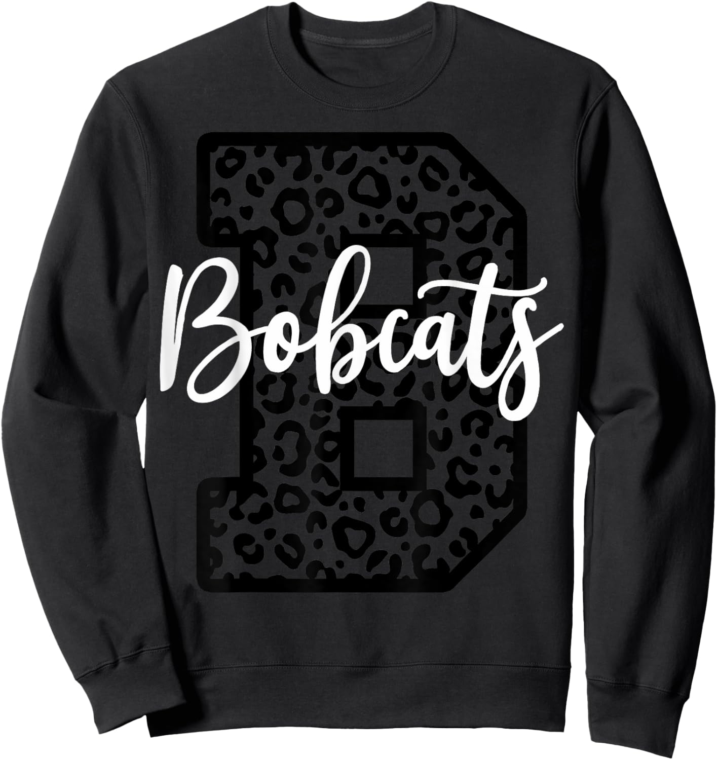 Bobcats School Spirit Leopard Sport Fan Game Day Sweatshirt - Sweatshirt | Black
