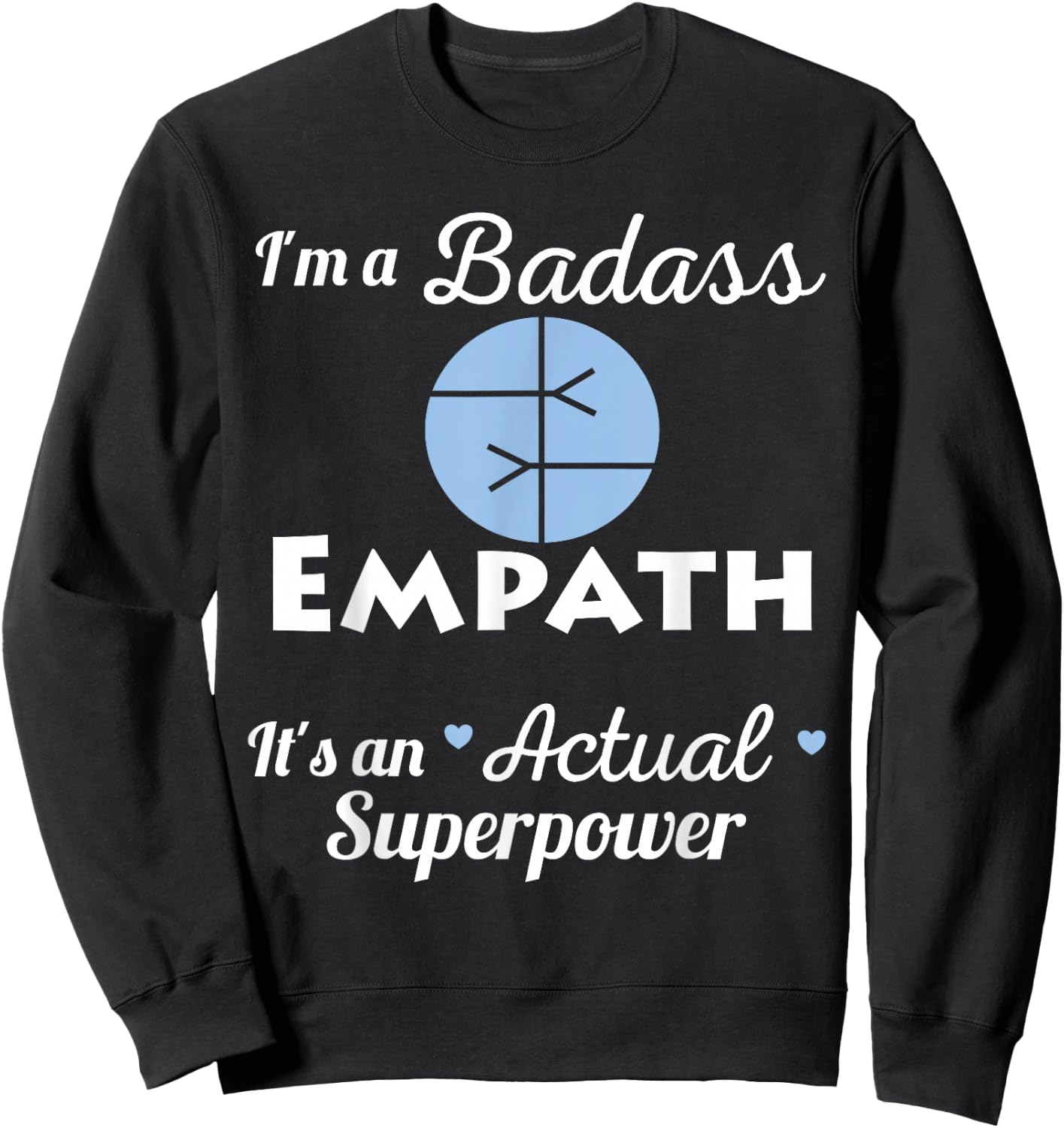 Badass Empath Superpower Intuitive Psychic HSP Spiritual Sweatshirt - Sweatshirt | Black