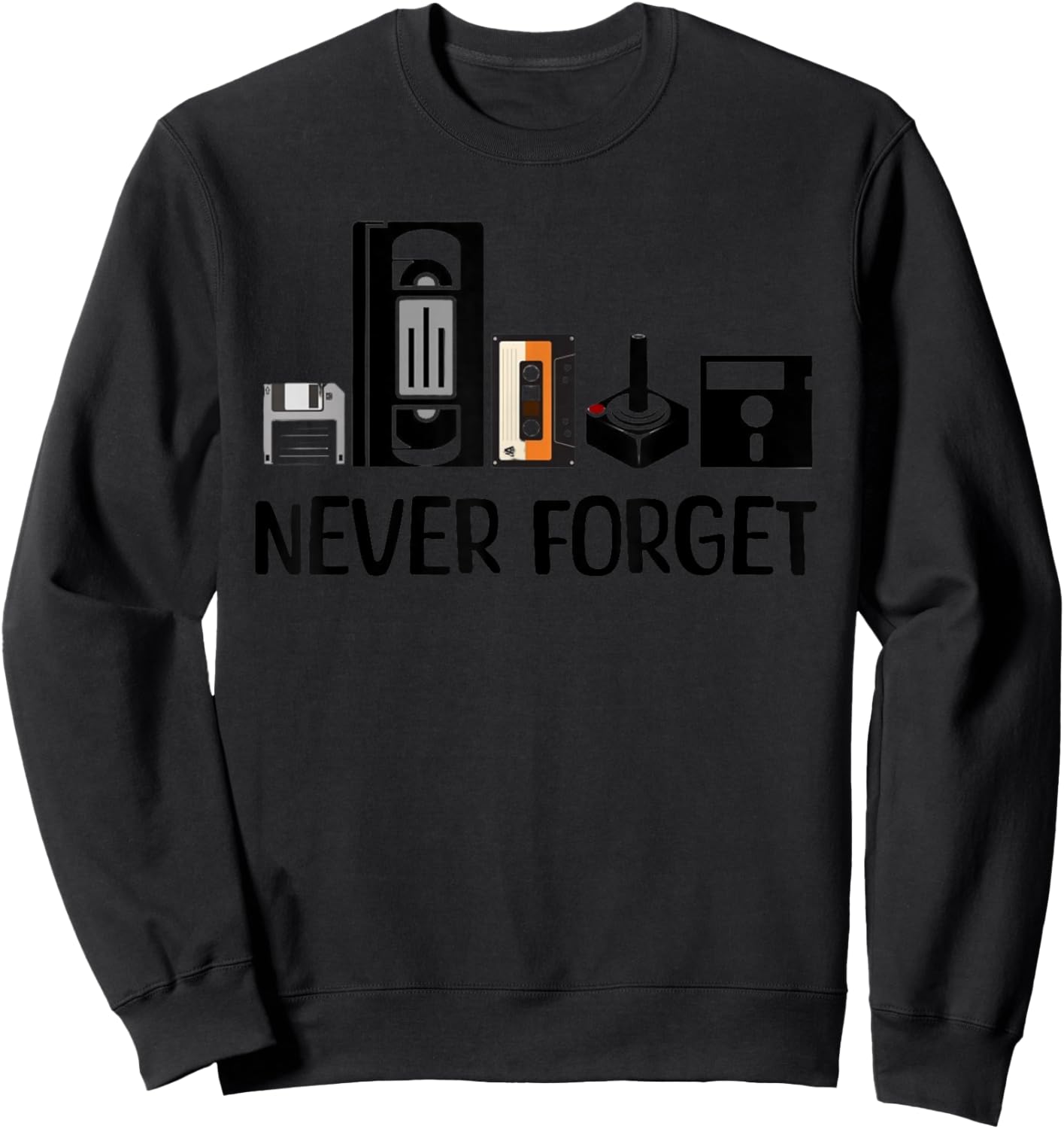 Never Forget Cassette Tape VHS Gamer Old School Sweatshirt - Sweatshirt | Black