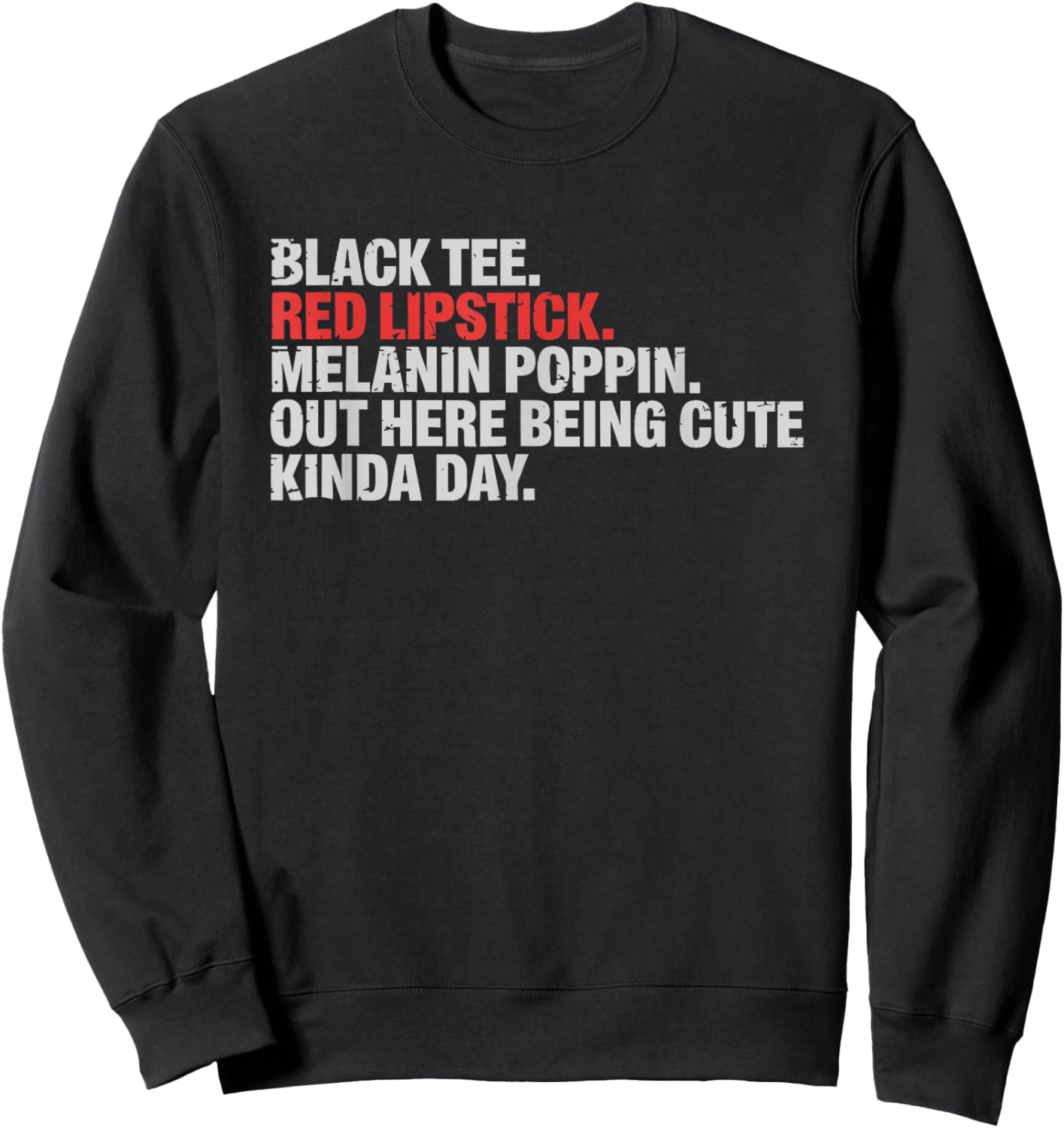 Black Red Lipstick Melanin Poppin African American Lady Sweatshirt - Sweatshirt | Black