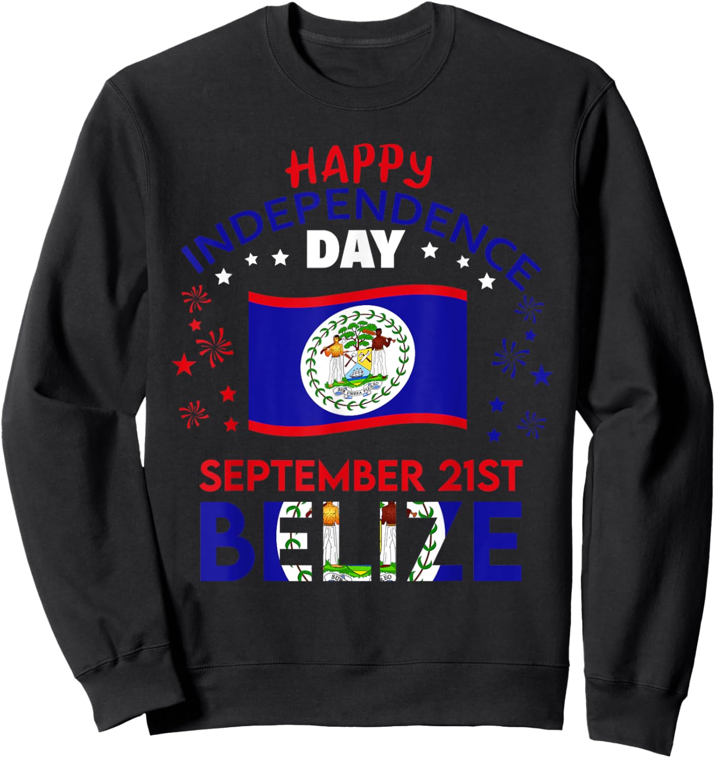 Belize 44th Independence Day Belizean Pride Belize Flag Sweatshirt - Sweatshirt | Black