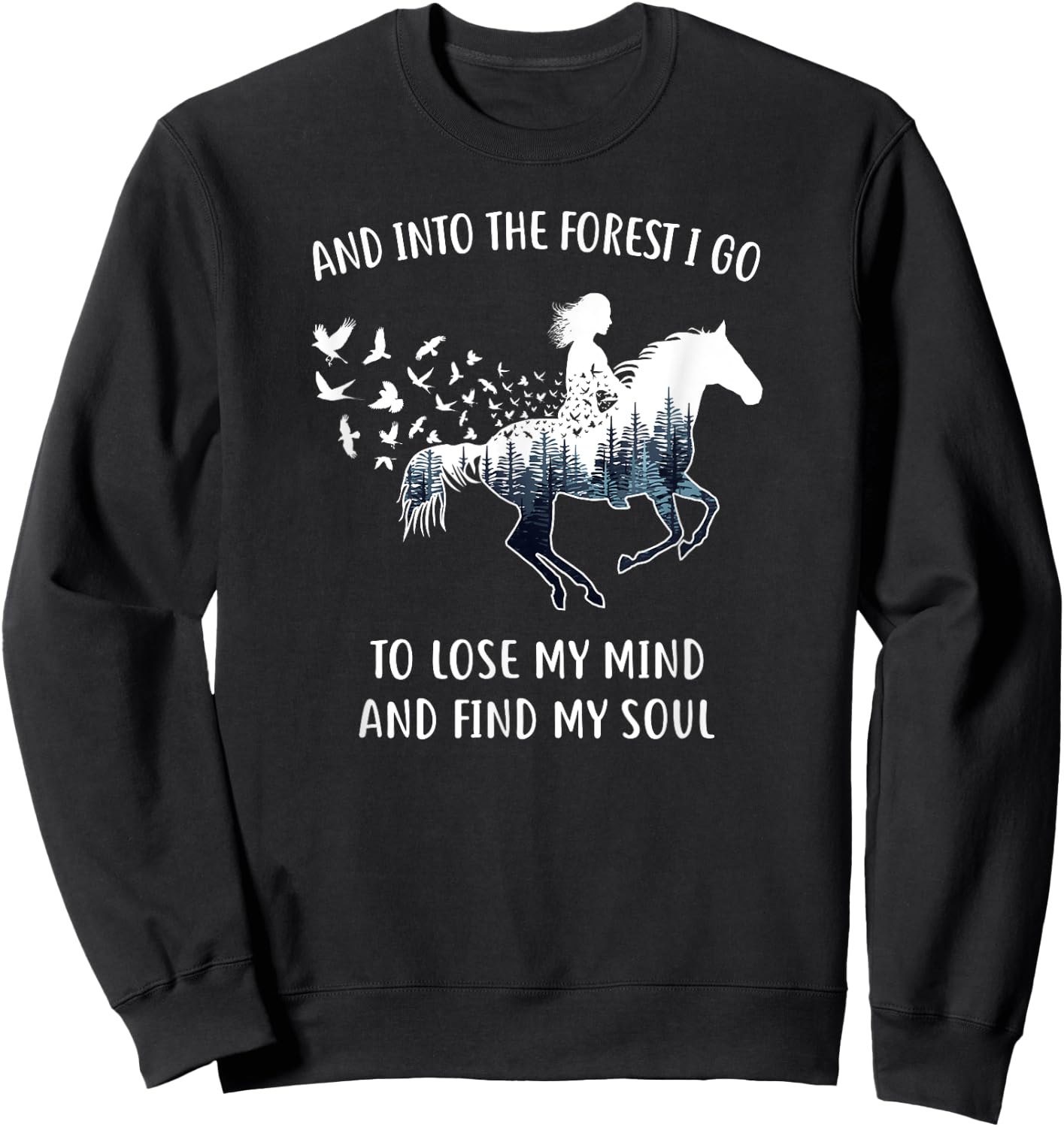Horse Shirts : Into The Forest I Go Horse Riding Sweatshirt - Sweatshirt | Black