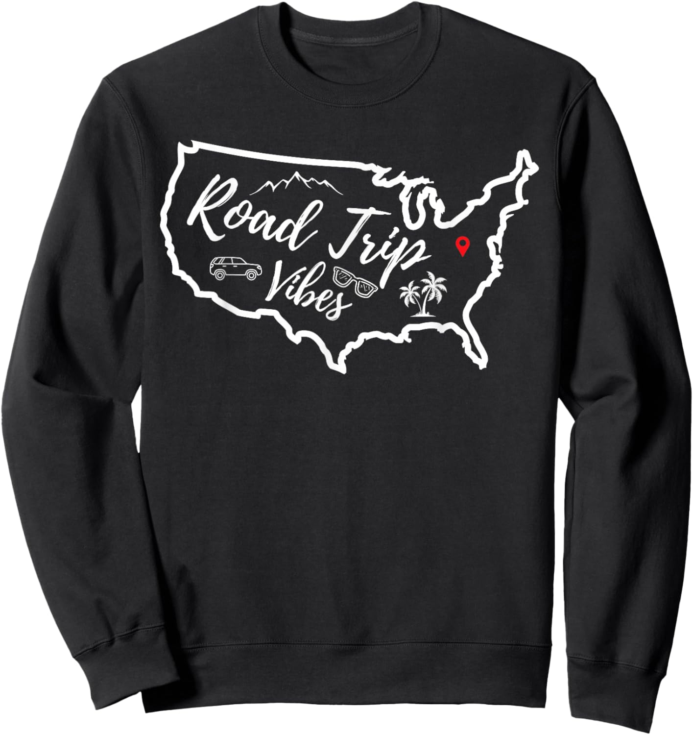 Road Trip Vibes Map USA Family Friend Girl Trip Vacation RV Sweatshirt - Sweatshirt | Black