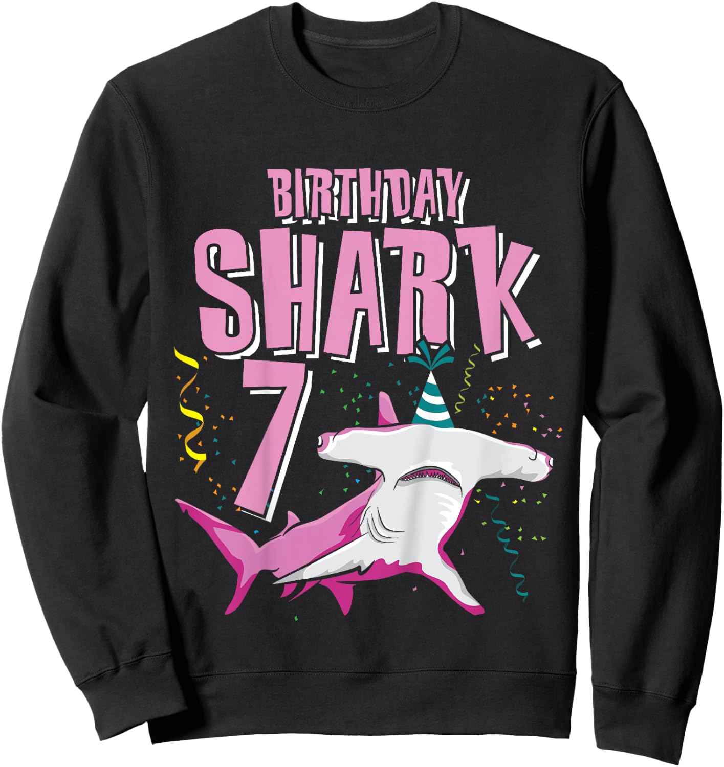 Birthday Shark Shirt 7 Im 7 birthday Shirt Girl Hammerhead Sweatshirt - Sweatshirt | Black