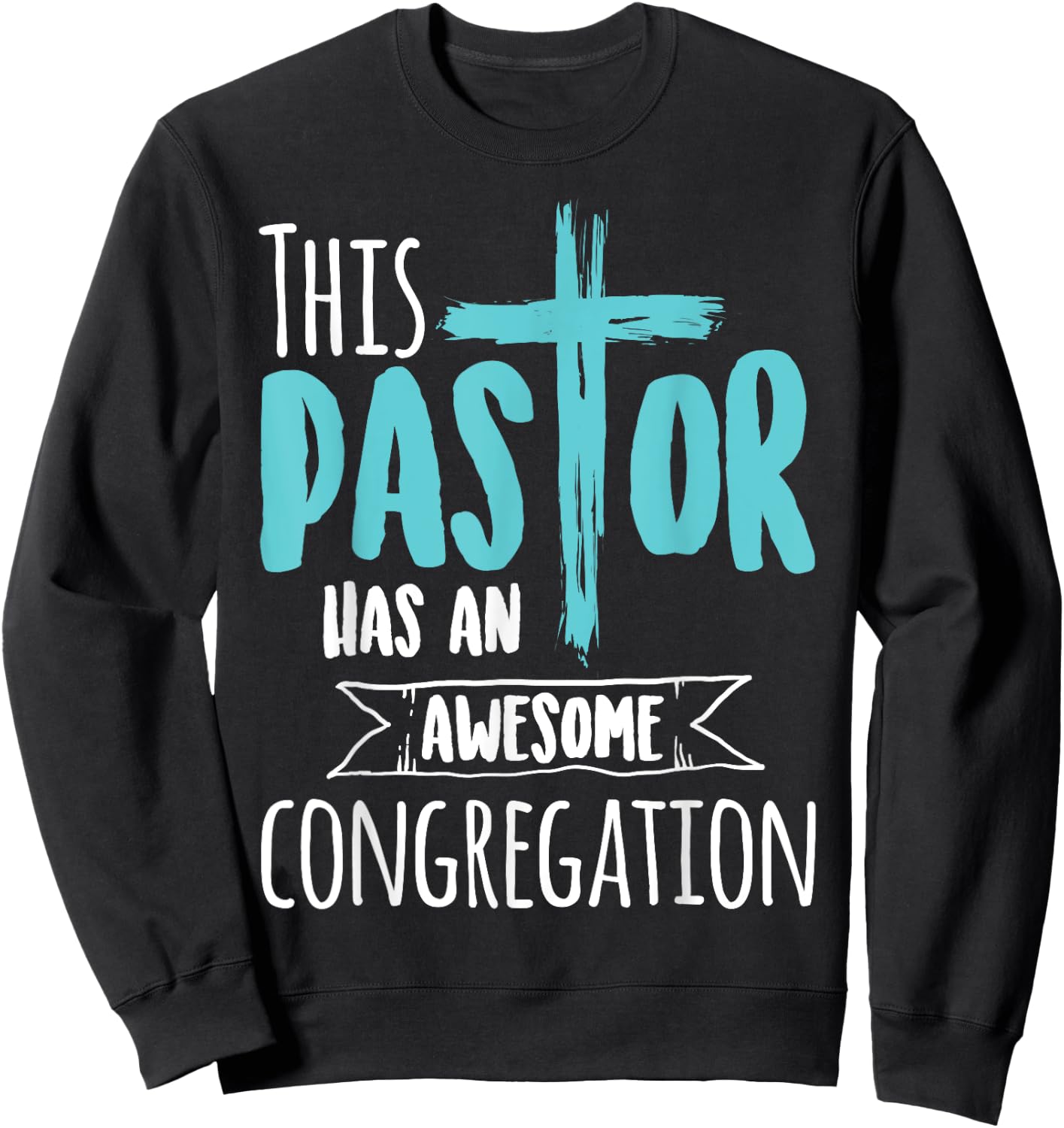 This Pastor Has An Awesome Congregation | Priest Gift Sweatshirt - Sweatshirt | Black
