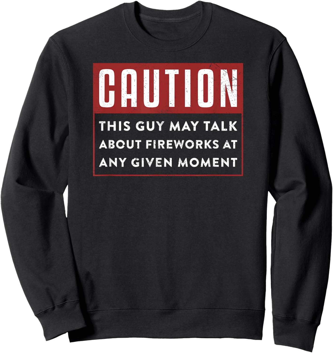 Pyrotechnician Shirt Fireworks | Pyrotechnics Run Sweatshirt - Sweatshirt | Black