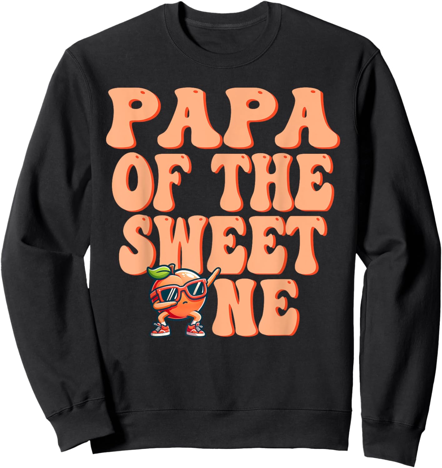 Papa of The Sweet One Peach 1st Birthday on Peach Sweatshirt - Sweatshirt | Black