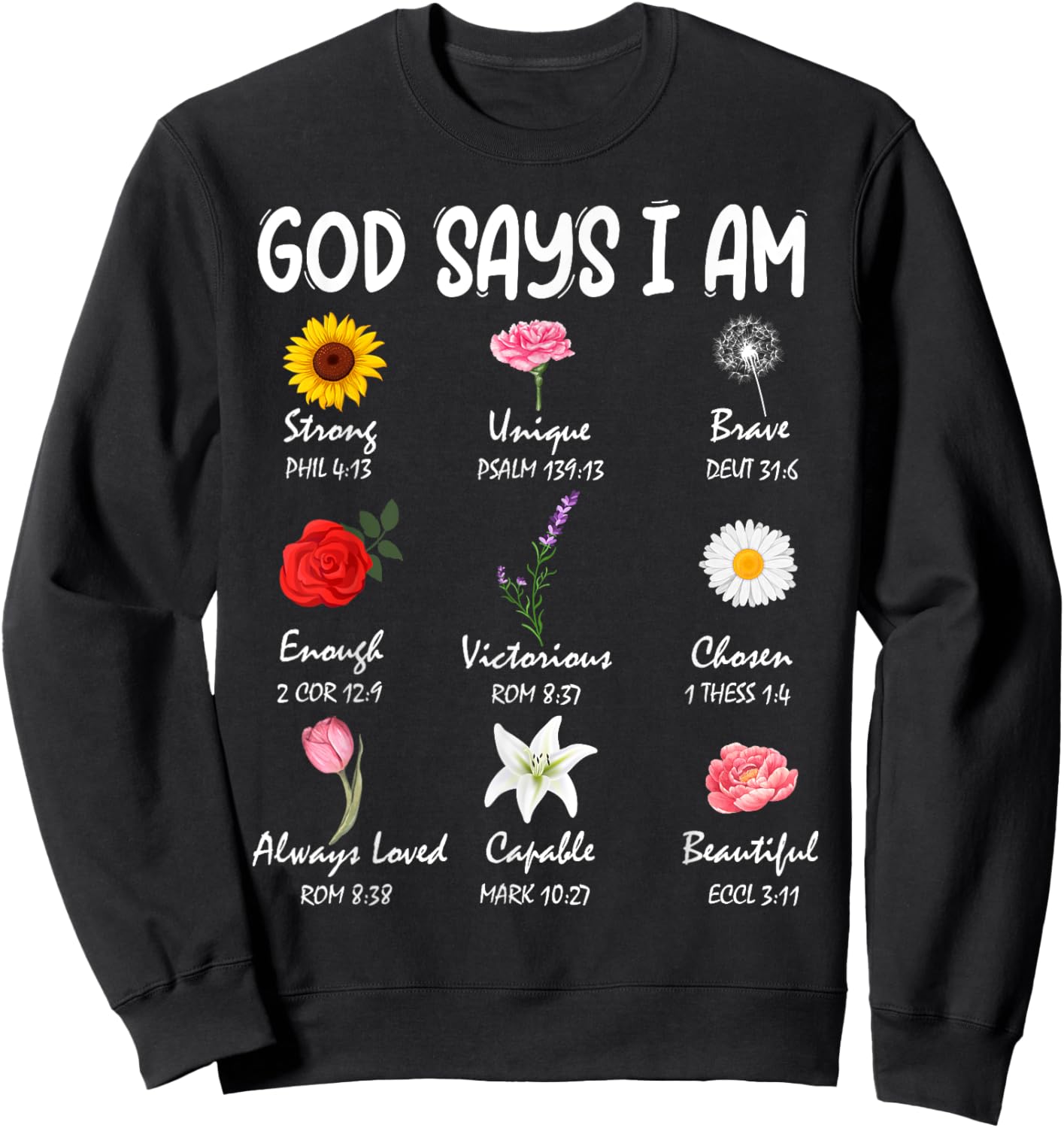 God Says I Am Cute Wild Flowers Women Girls Kids Christian Sweatshirt - Sweatshirt | Black