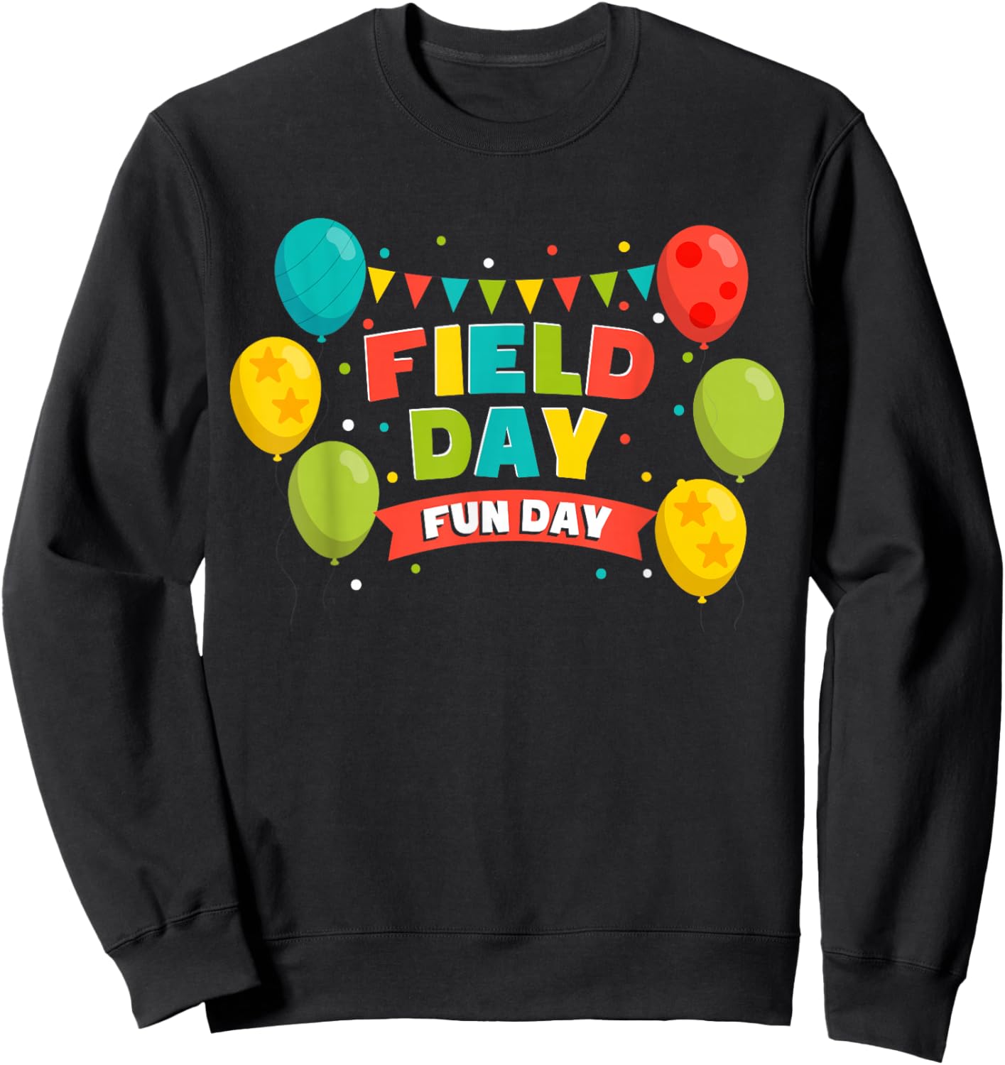Funny Field Day Sweatshirt - Sweatshirt | Black