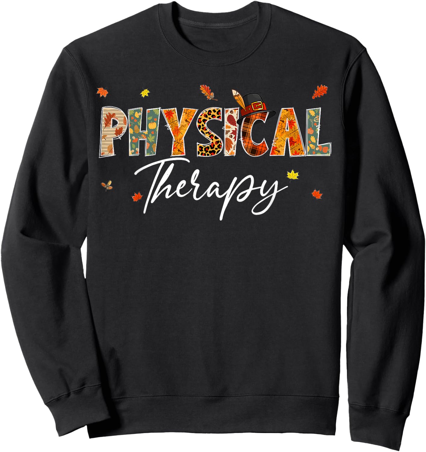 Funny Physical Therapy Pumpkin Autumn Tree Fall Leaves Sweatshirt - Sweatshirt | Black