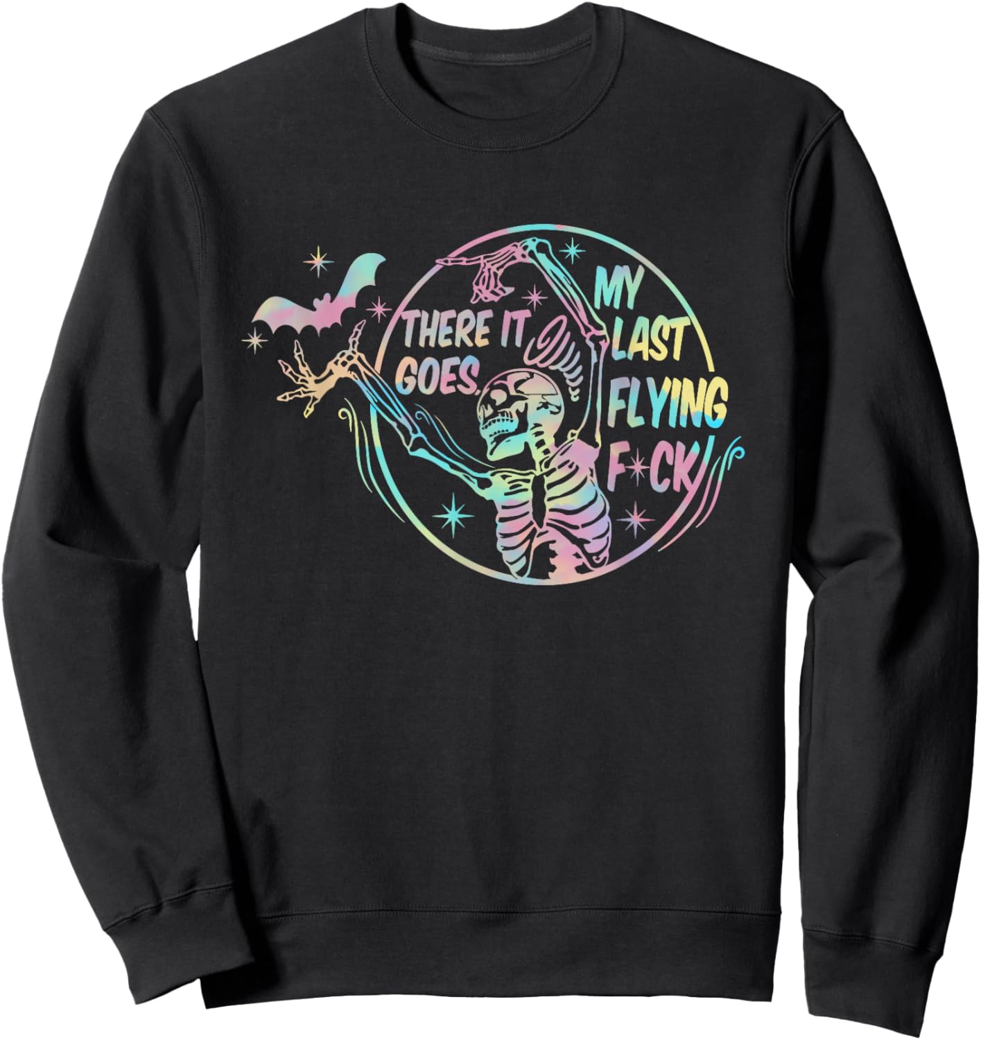 There It Goes My Last Flying F-ck Funny Cute Sweatshirt - Sweatshirt | Black