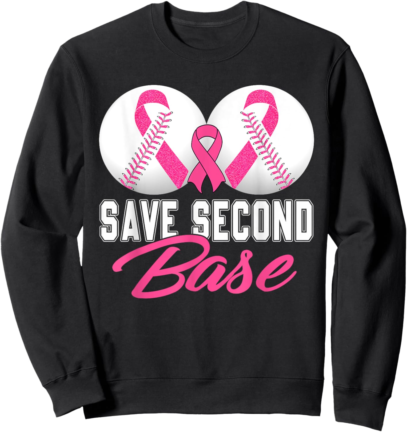 Save Second 2nd Base Breast Cancer Awareness Month Baseball Sweatshirt - Sweatshirt | Black