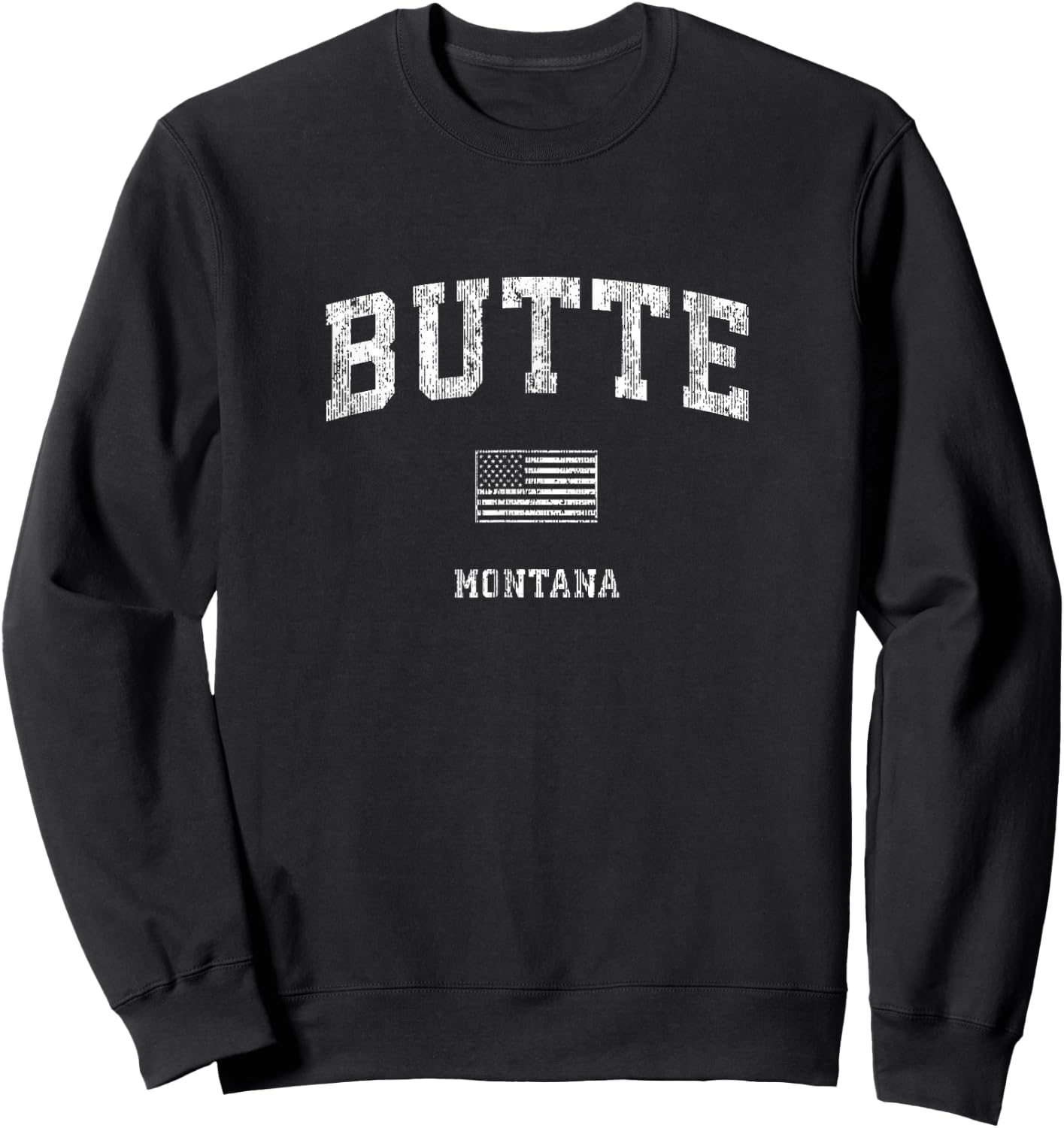Butte Montana MT Vintage American Flag Sweatshirt - Sweatshirt | Black