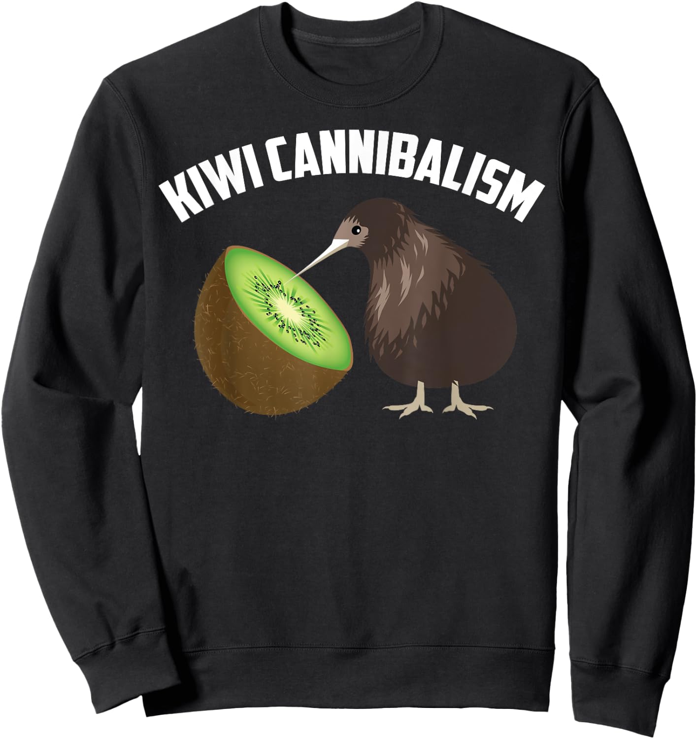 Kiwi Cannibalism | Cute Cannibalistic Bird Gift Sweatshirt - Sweatshirt | Black