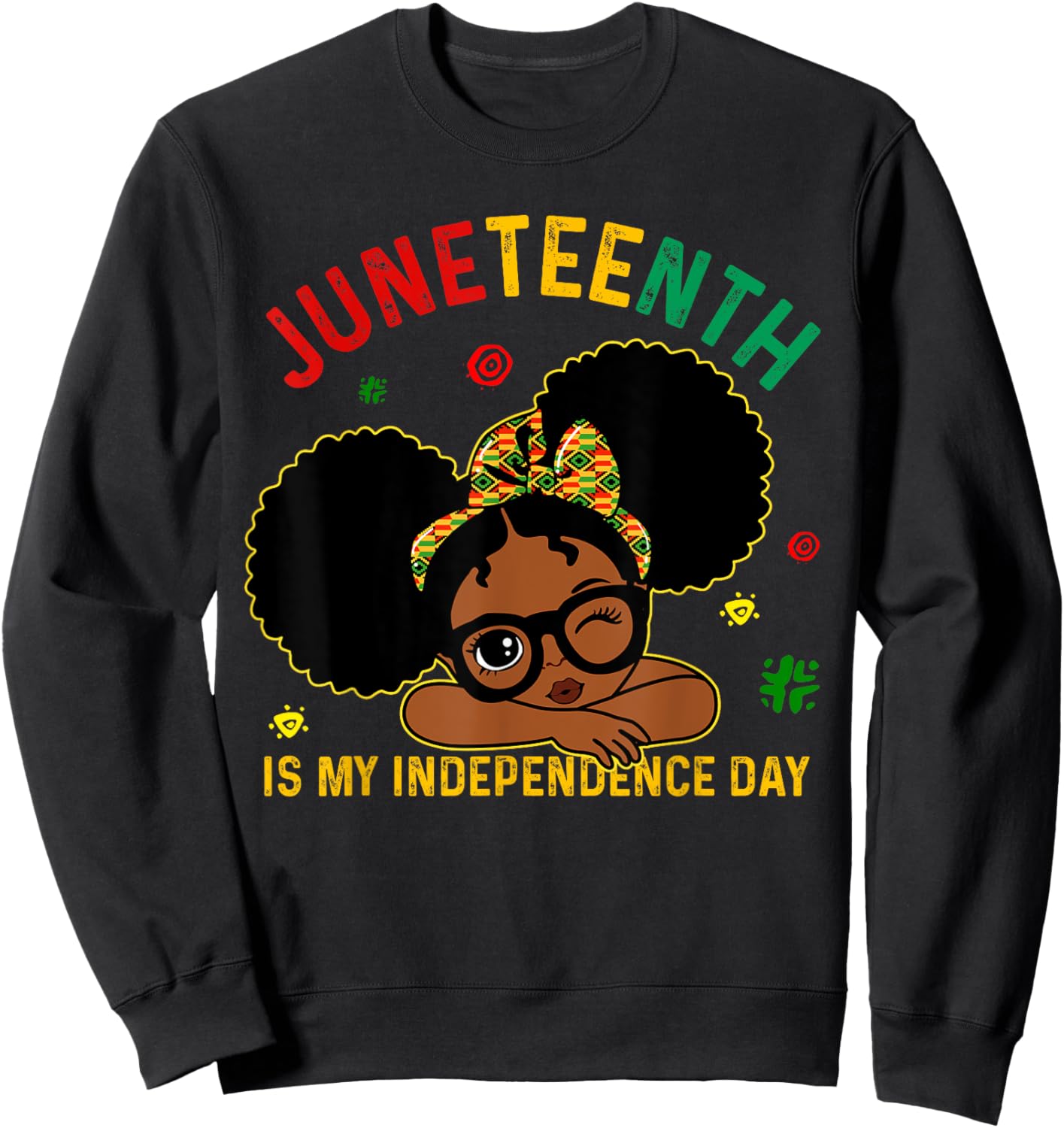 Juneteenth Is My Independence Day Black Girls Kids Toddlers Sweatshirt - Sweatshirt | Black