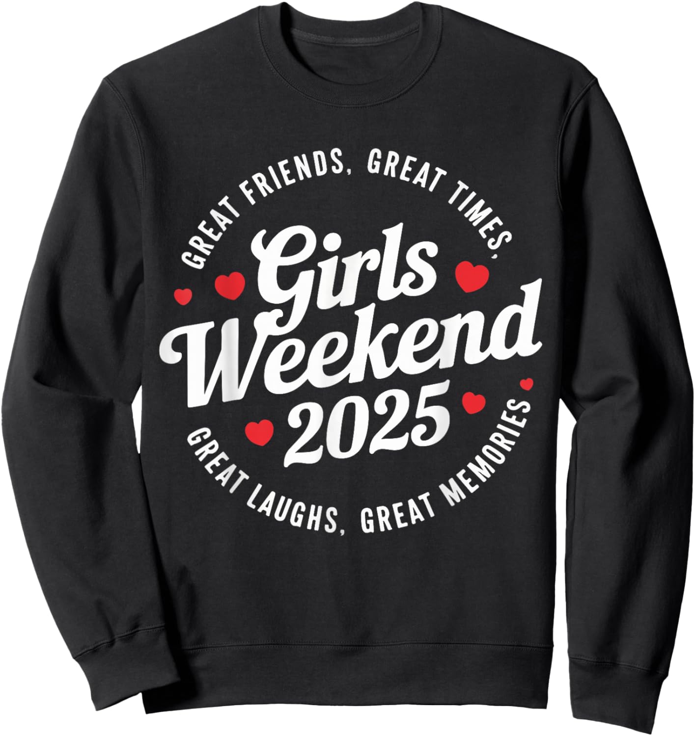 Girls Trip 2025 Weekend Vacation Matching Sweatshirt - Sweatshirt | Black