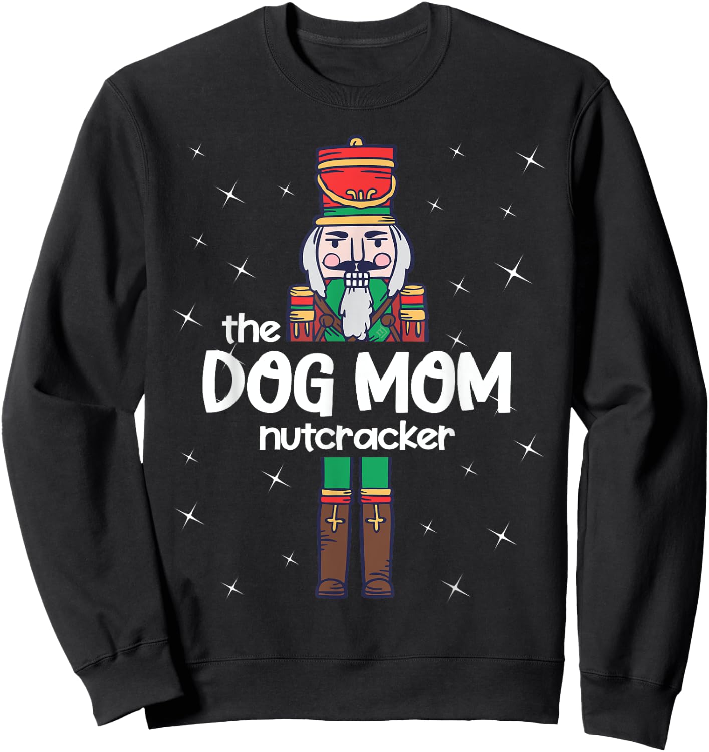 Dog Mom Nutcracker Family Matching Funny Gift Pajama Men Women Kids Sweatshirt - Sweatshirt | Black