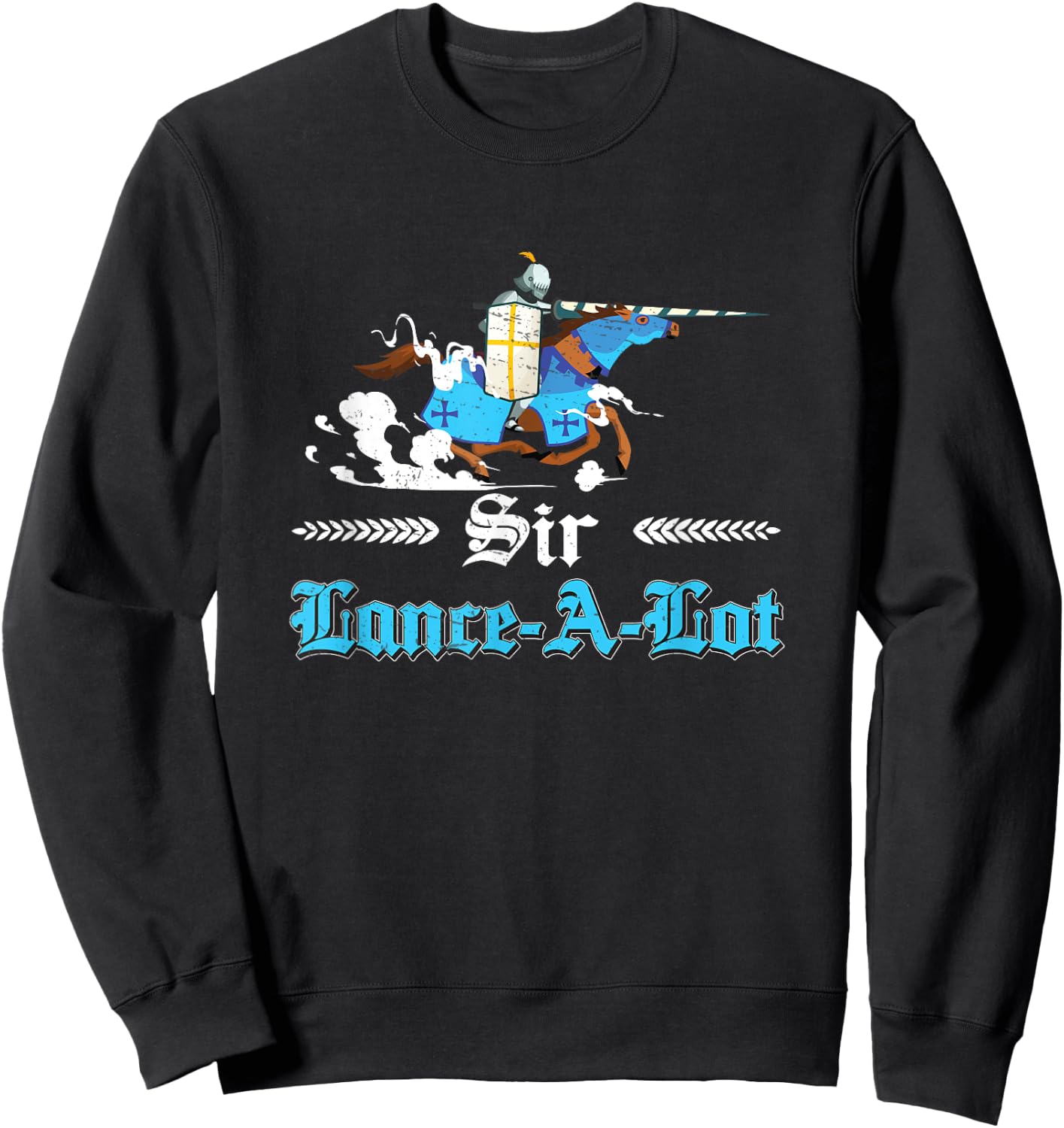Sir Lance-A-Lot Funny Jousting Lance Buhurt Sweatshirt - Sweatshirt | Black